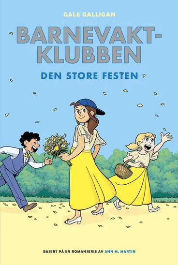 Omslag Barnevaktklubben 7: Den store festen av Gale Galligan og Raina Telgemeier (Innbundet)