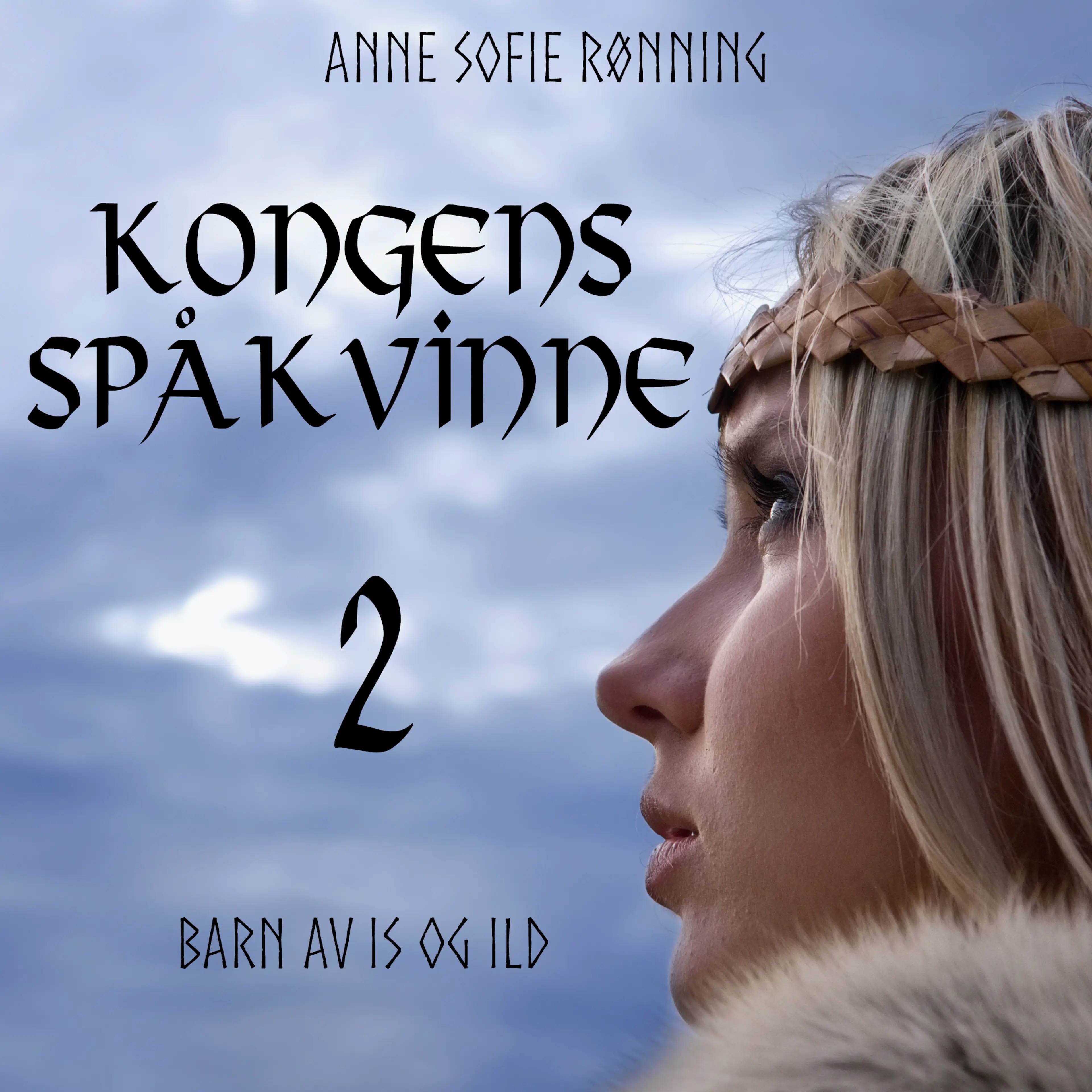 Omslag Barn av is og ild av Anne Sofie Rønning (Lydbok)
