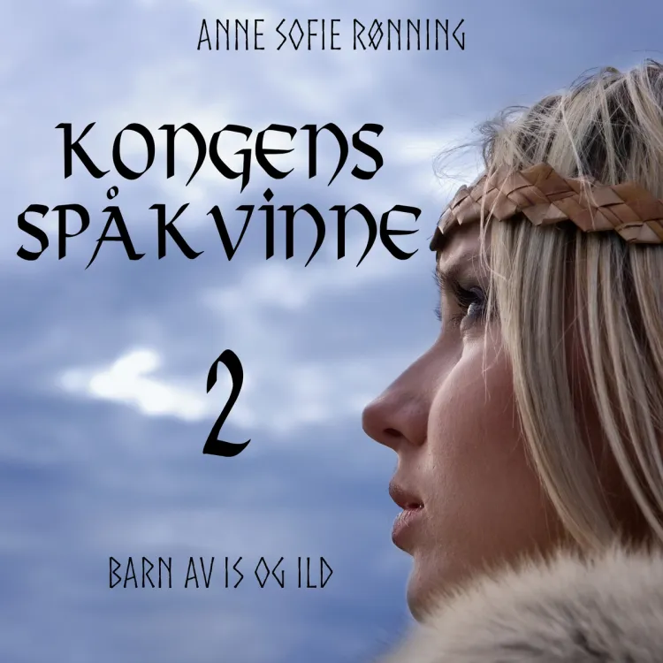 Omslag Barn av is og ild av Anne Sofie Rønning (Nedlastbar lydbok)
