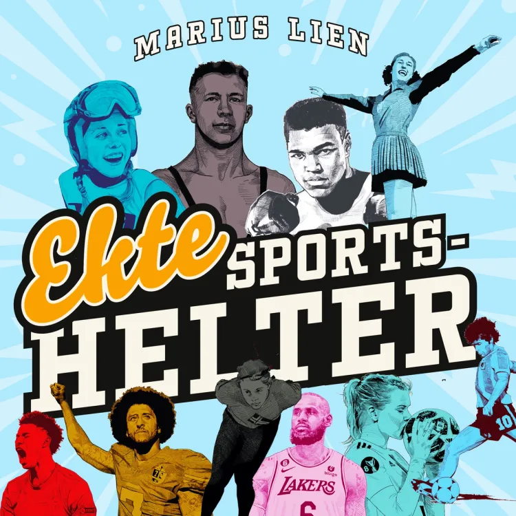 Omslag Ekte sportshelter av Marius Lien (Lydbok)