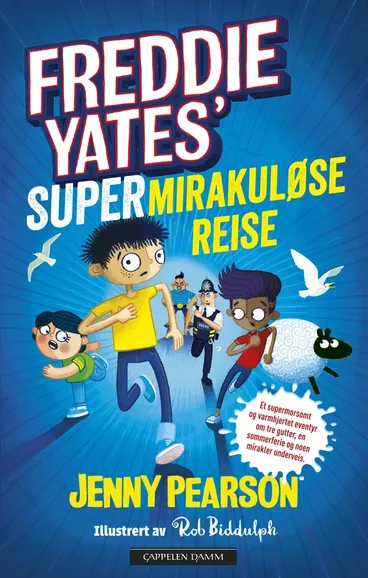 Omslag Freddie Yates' supermirakuløse reise av Jenny Pearson (Innbundet)