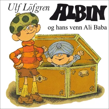 Omslag Albin og hans venn Ali Baba av Ulf Löfgren (Lydbok)