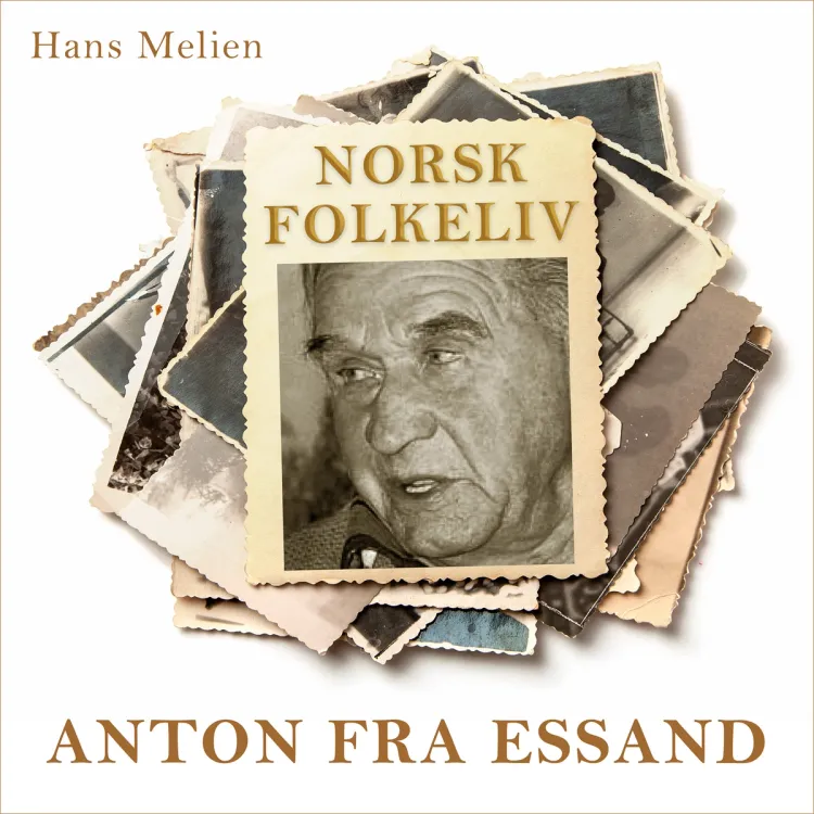 Omslag Anton fra Essand av Hans Melien (Lydbok)