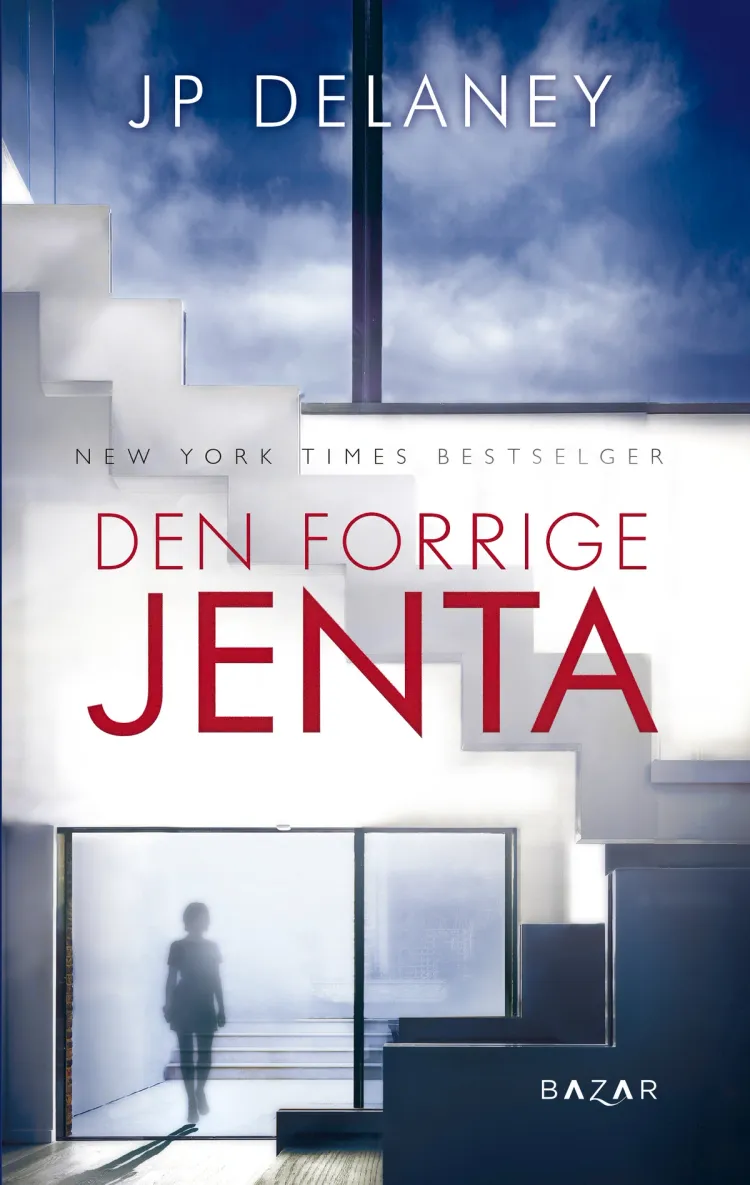 Omslag Den forrige jenta av J.P. Delaney (Innbundet)