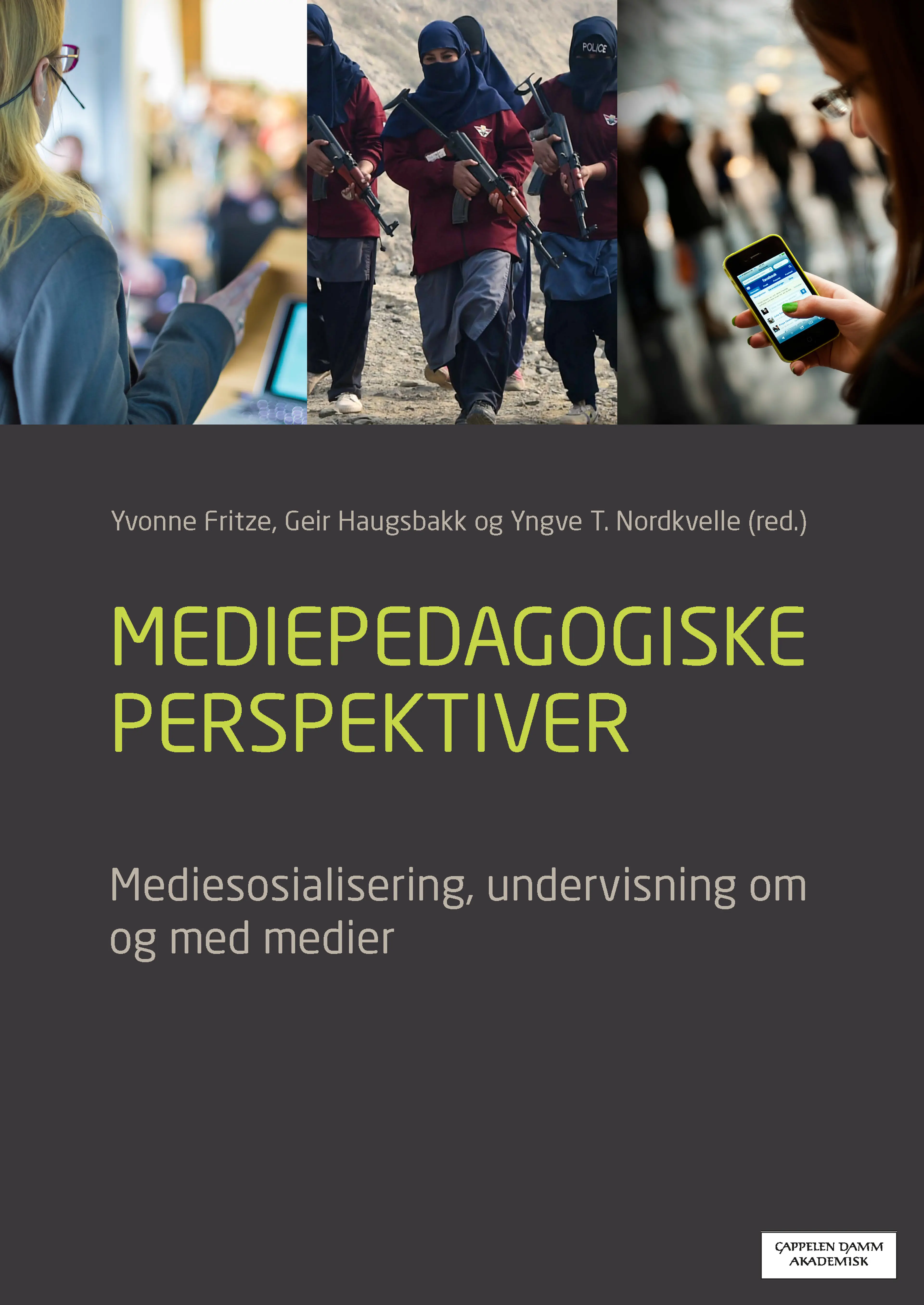 Omslag Mediepedagogiske perspektiver av Fritze, Nordkvelle og Haugsbakk (Heftet)