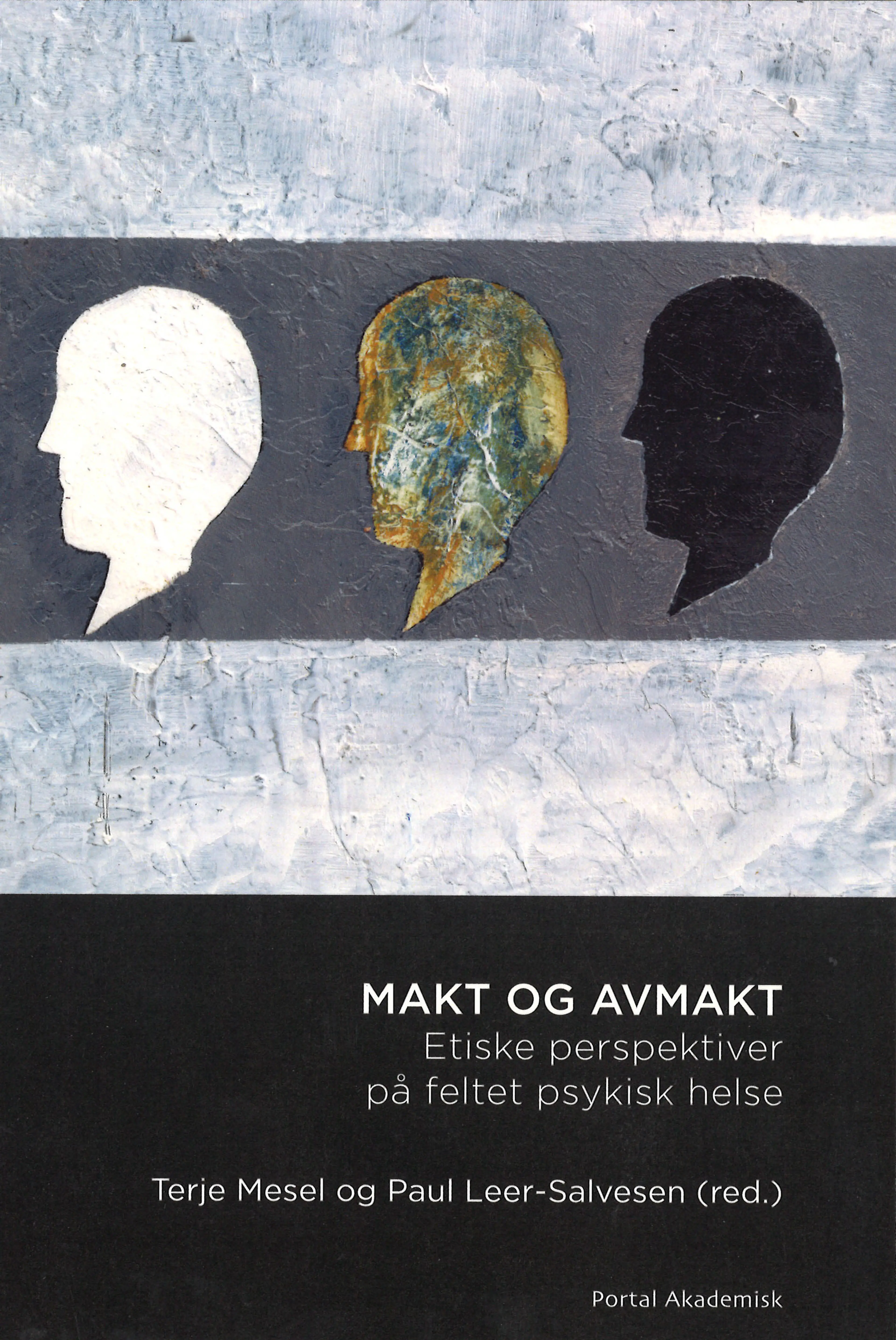Omslag Makt og avmakt av Terje Mesel og Paul Leer-Salvesen (red.) (Heftet)
