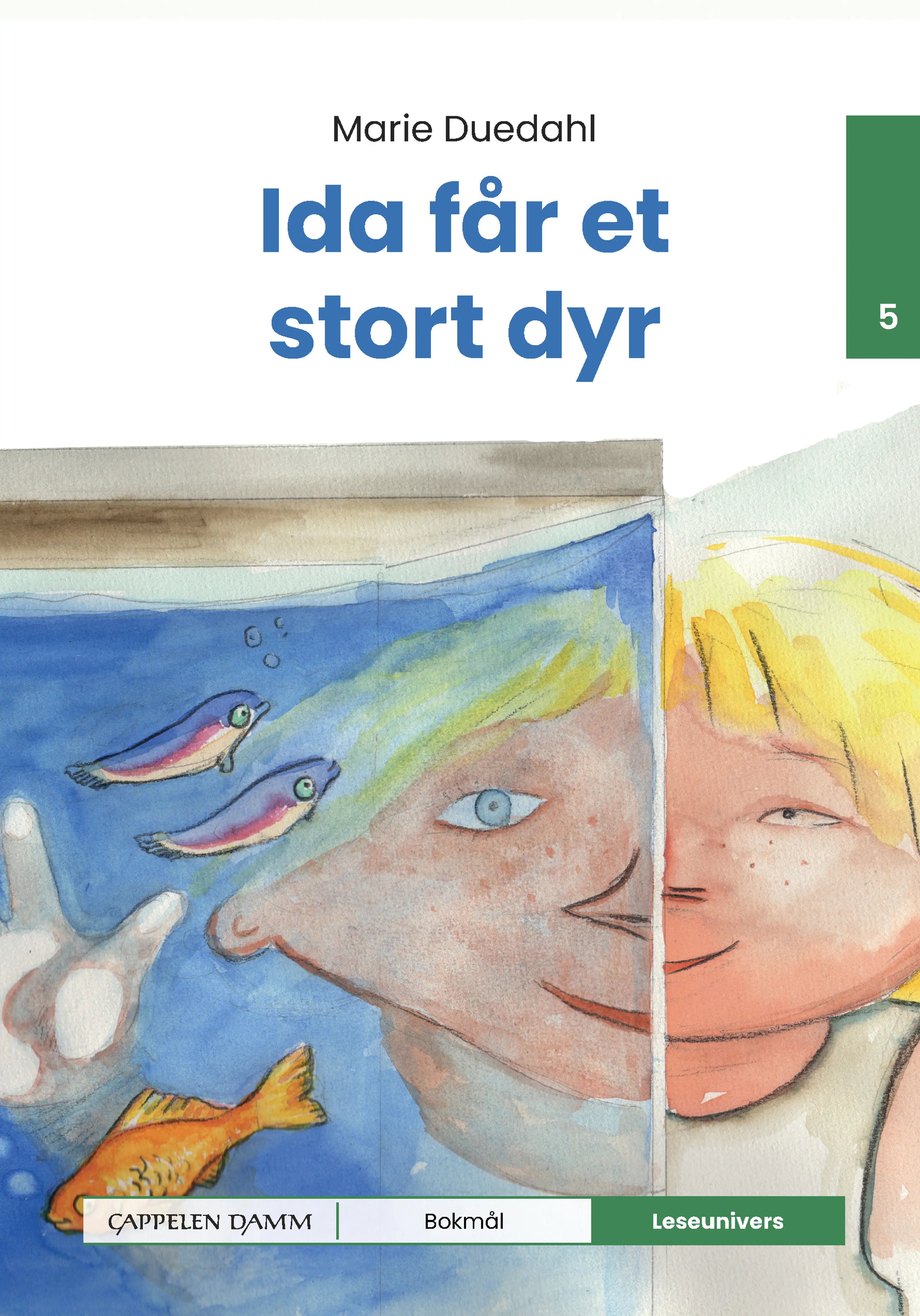 Omslag Leseunivers 5: Ida får et stort dyr av Marie Duedahl (Innbundet)
