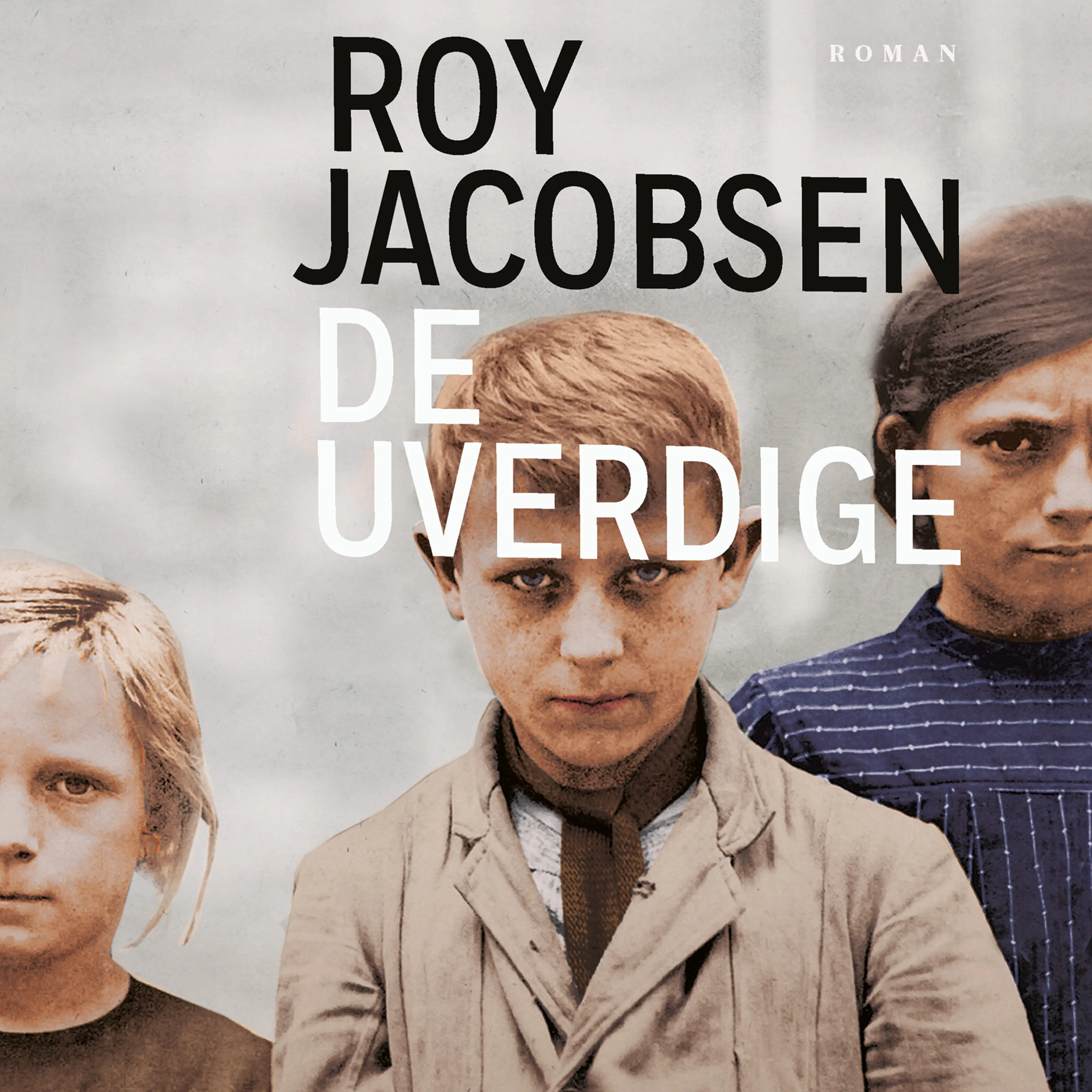 Omslag De uverdige av Roy Jacobsen (Lydbok)