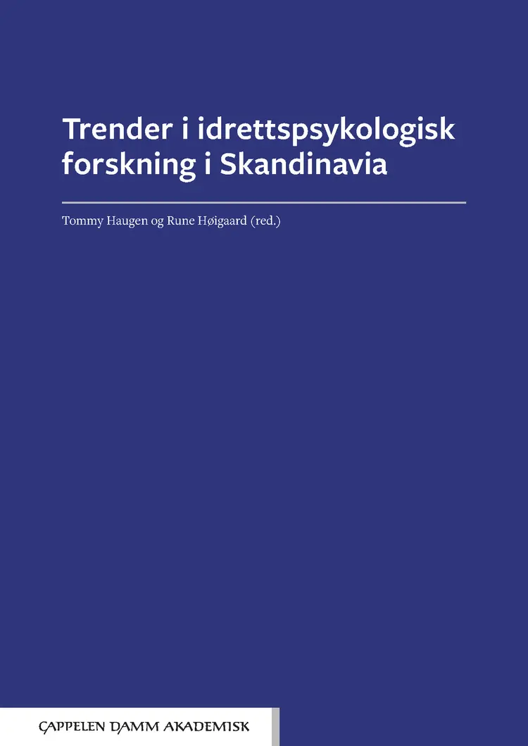 Omslag Trender i idrettspsykologisk forskning i Skandinavia av Tommy Haugen og Rune Høigaard (red.) (Heftet)