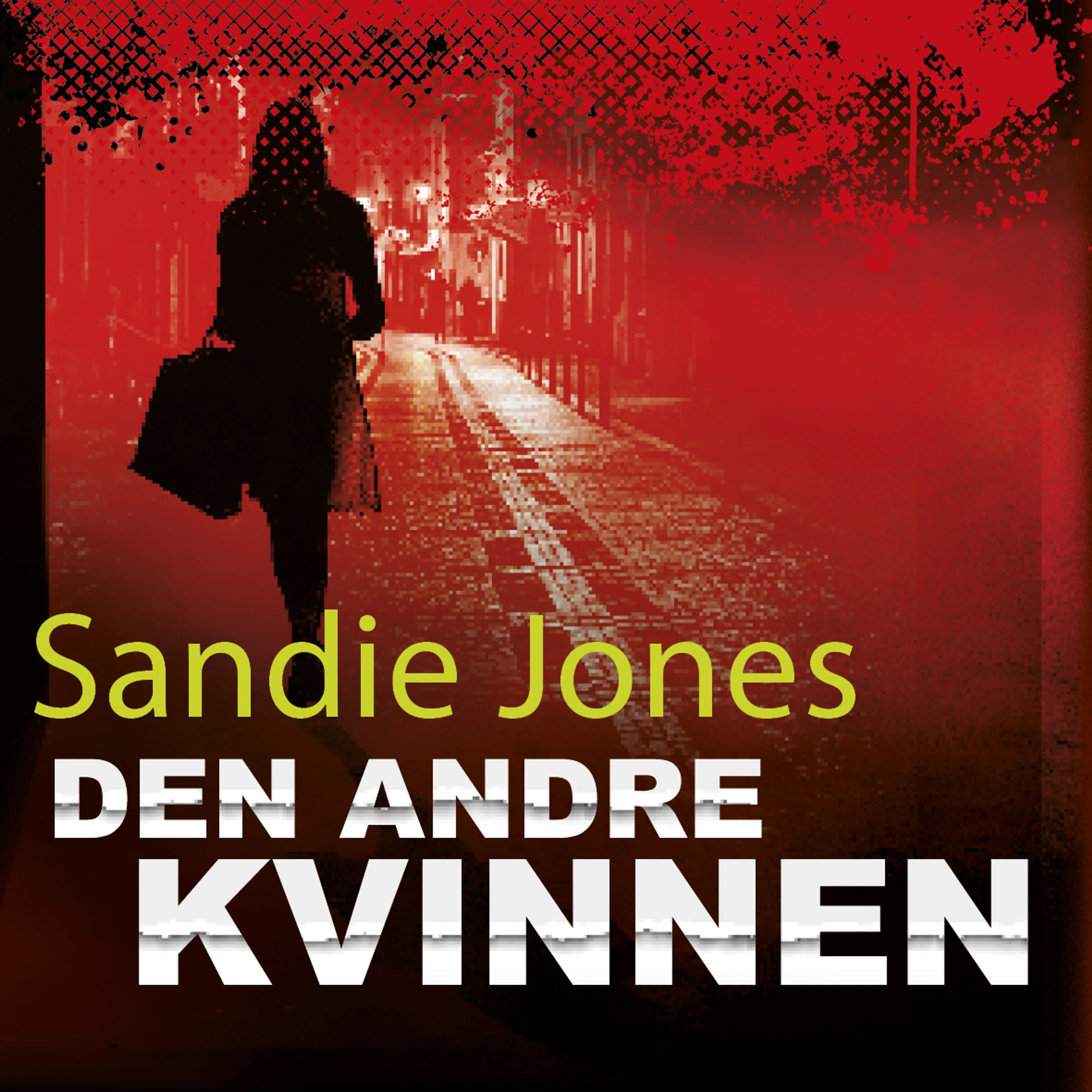 Omslag Den andre kvinnen av Sandie Jones (Lydbok)