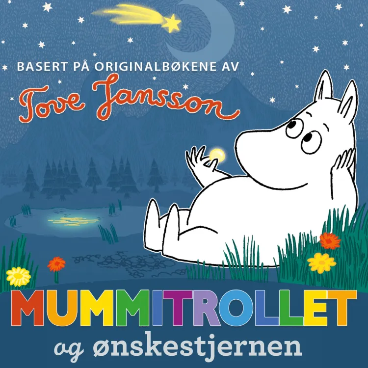 Omslag Mummitrollet og ønskestjernen av Tove Jansson (Lydbok)
