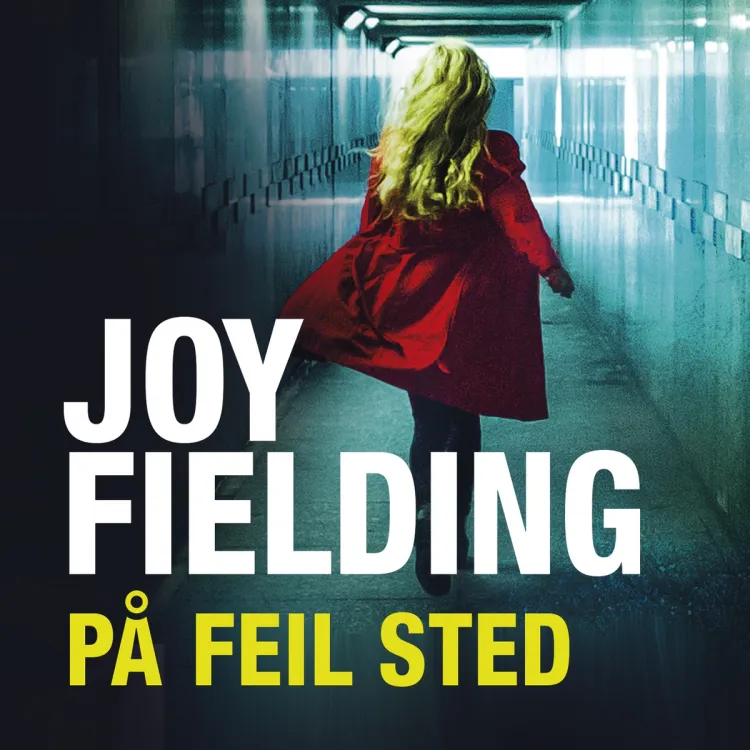 Omslag På feil sted av Joy Fielding (Lydbok)