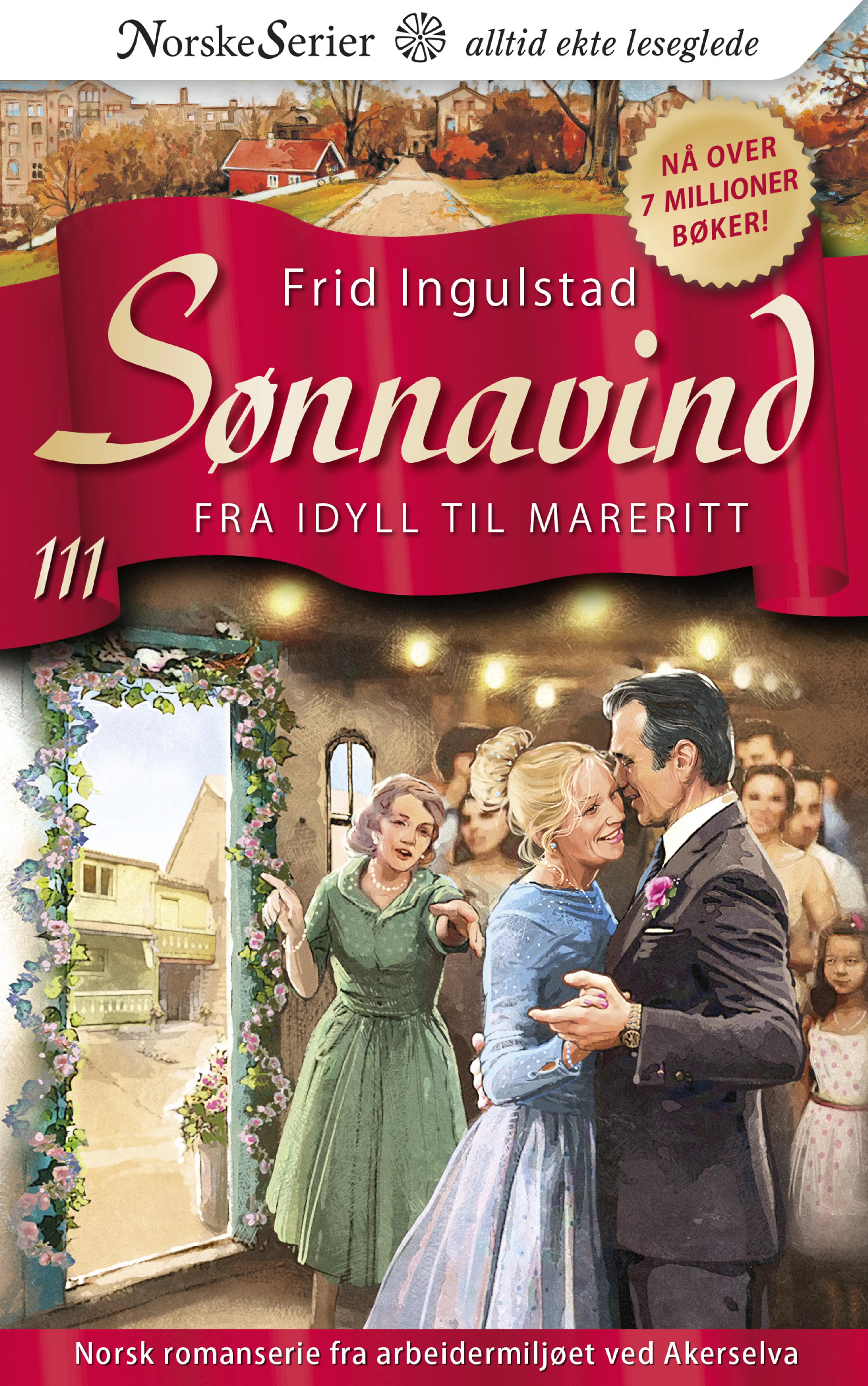 Omslag Fra idyll til mareritt av Frid Ingulstad (Heftet)