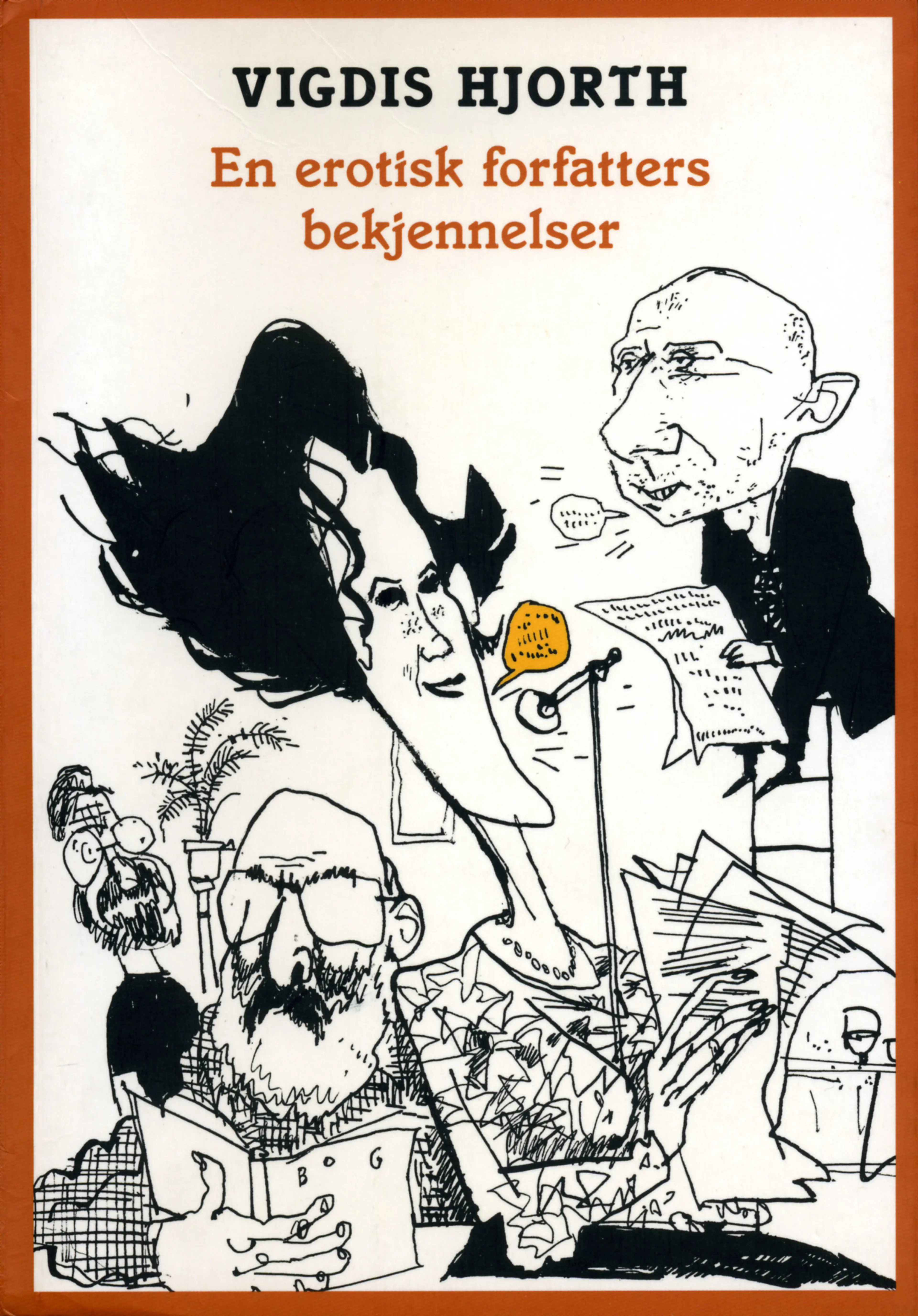 Omslag En erotisk forfatters bekjennelser av Vigdis Hjorth (Ebok)