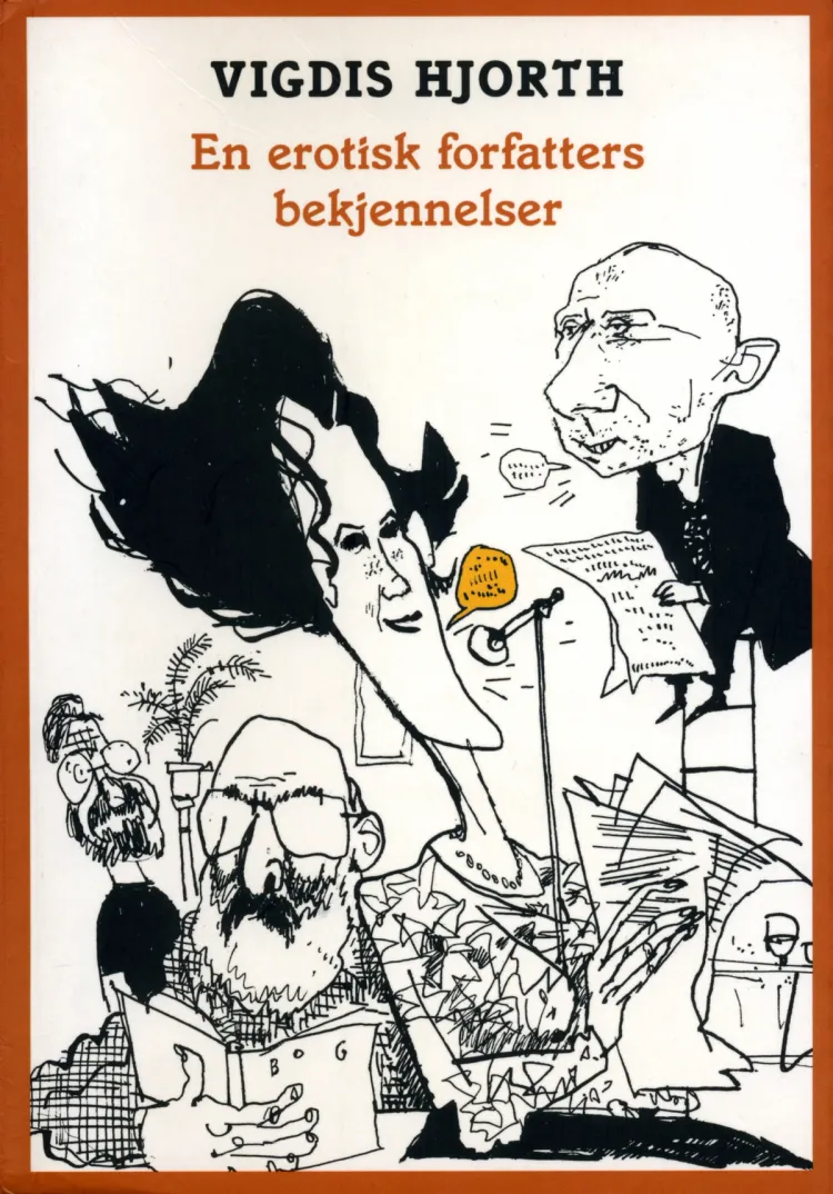 Omslag En erotisk forfatters bekjennelser av Vigdis Hjorth (Ebok)