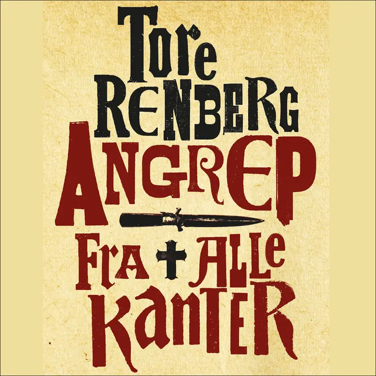 Omslag Angrep fra alle kanter av Tore Renberg (Lydbok)