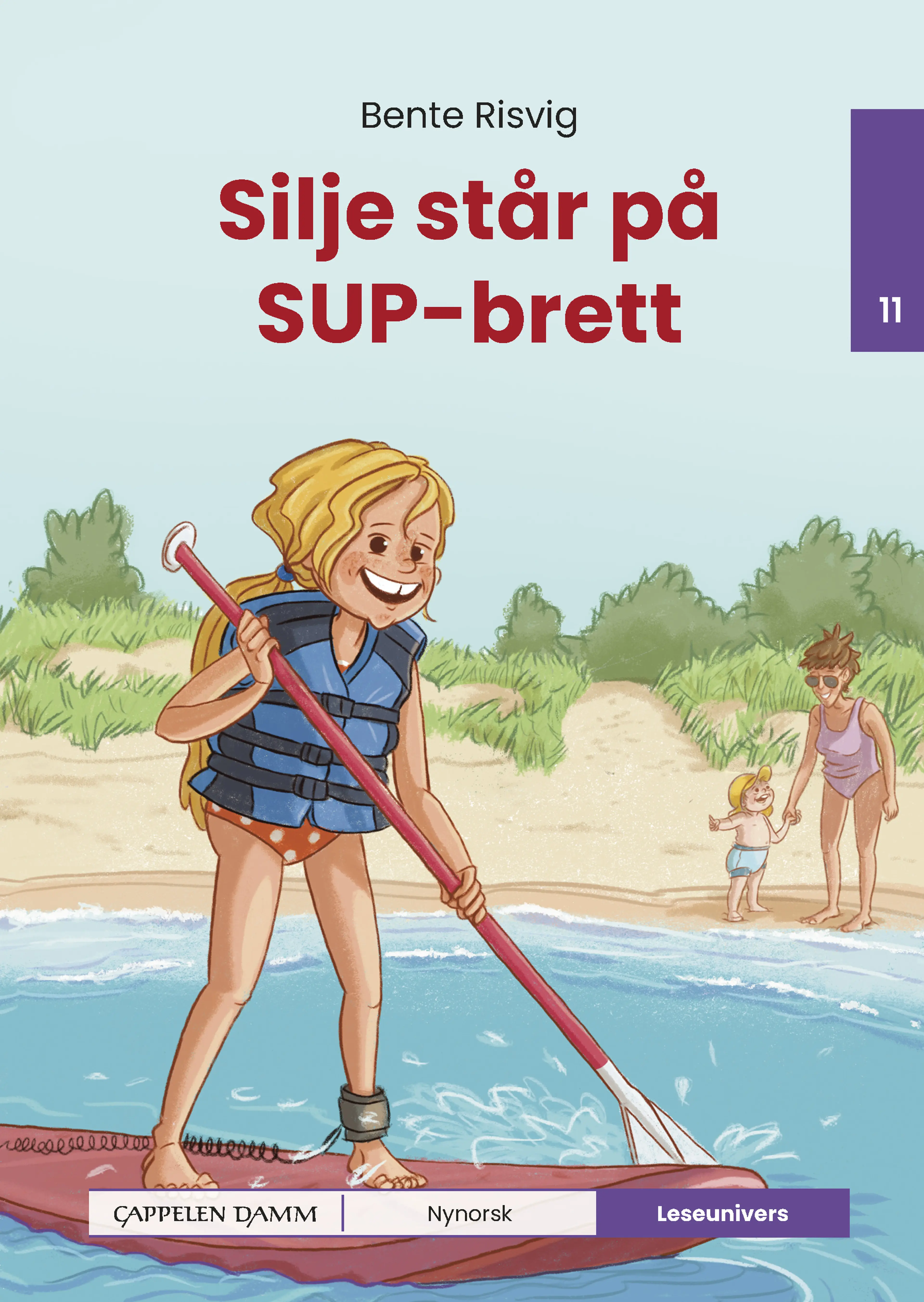 Omslag Leseunivers 11: Silje står på SUP-brett av Bente Risvig (Innbundet)