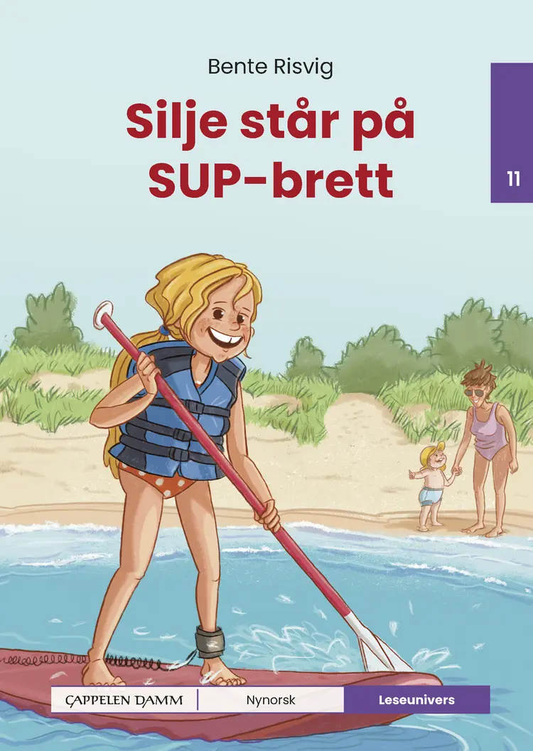 Omslag Leseunivers 11: Silje står på SUP-brett av Bente Risvig (Innbundet)