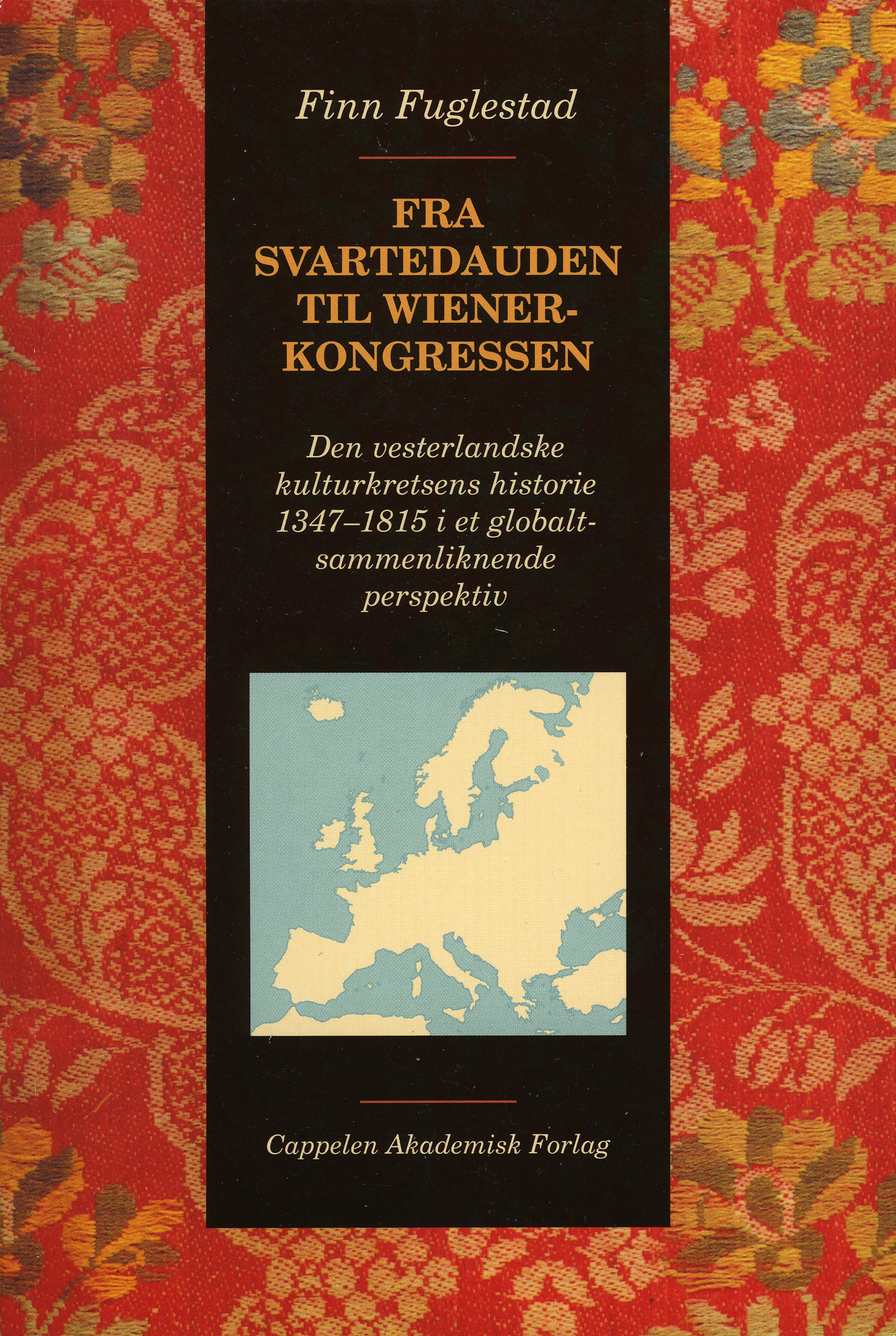 Omslag Fra Svartedauden til Wienerkongressen av Finn Fuglestad (Heftet)