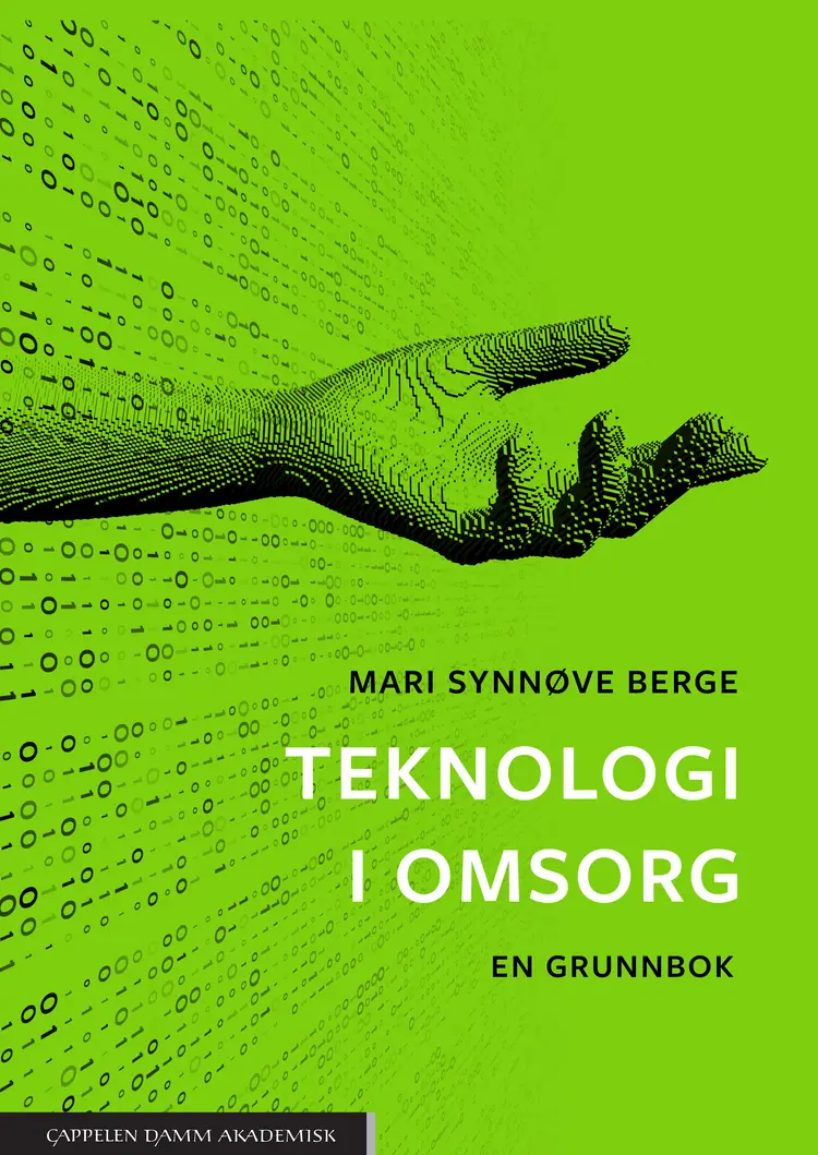 Omslag Teknologi i omsorg av Mari Synnøve Berge (Heftet)