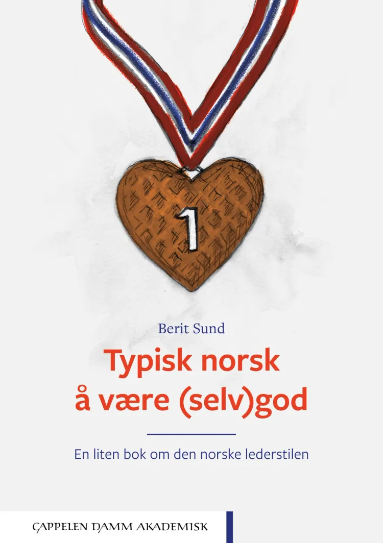 Omslag Typisk norsk å være (selv)god av Berit Sund (Heftet)