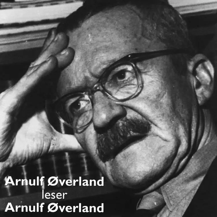 Omslag Arnulf Øverland leser Arnulf Øverland av Arnulf Øverland (Lydbok)