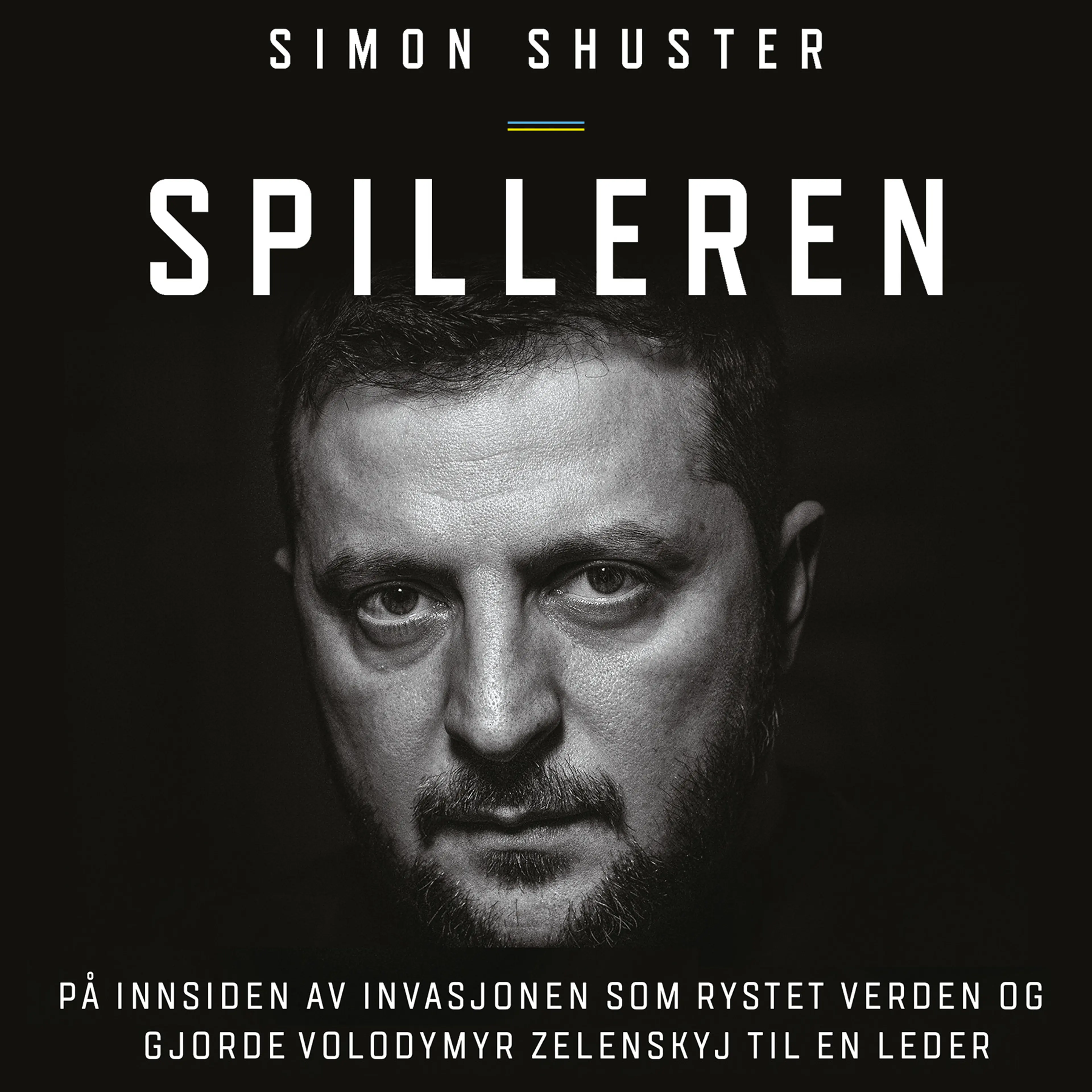 Omslag Spilleren - På innsiden av invasjonen som rystet verden av Simon Shuster (Lydbok)