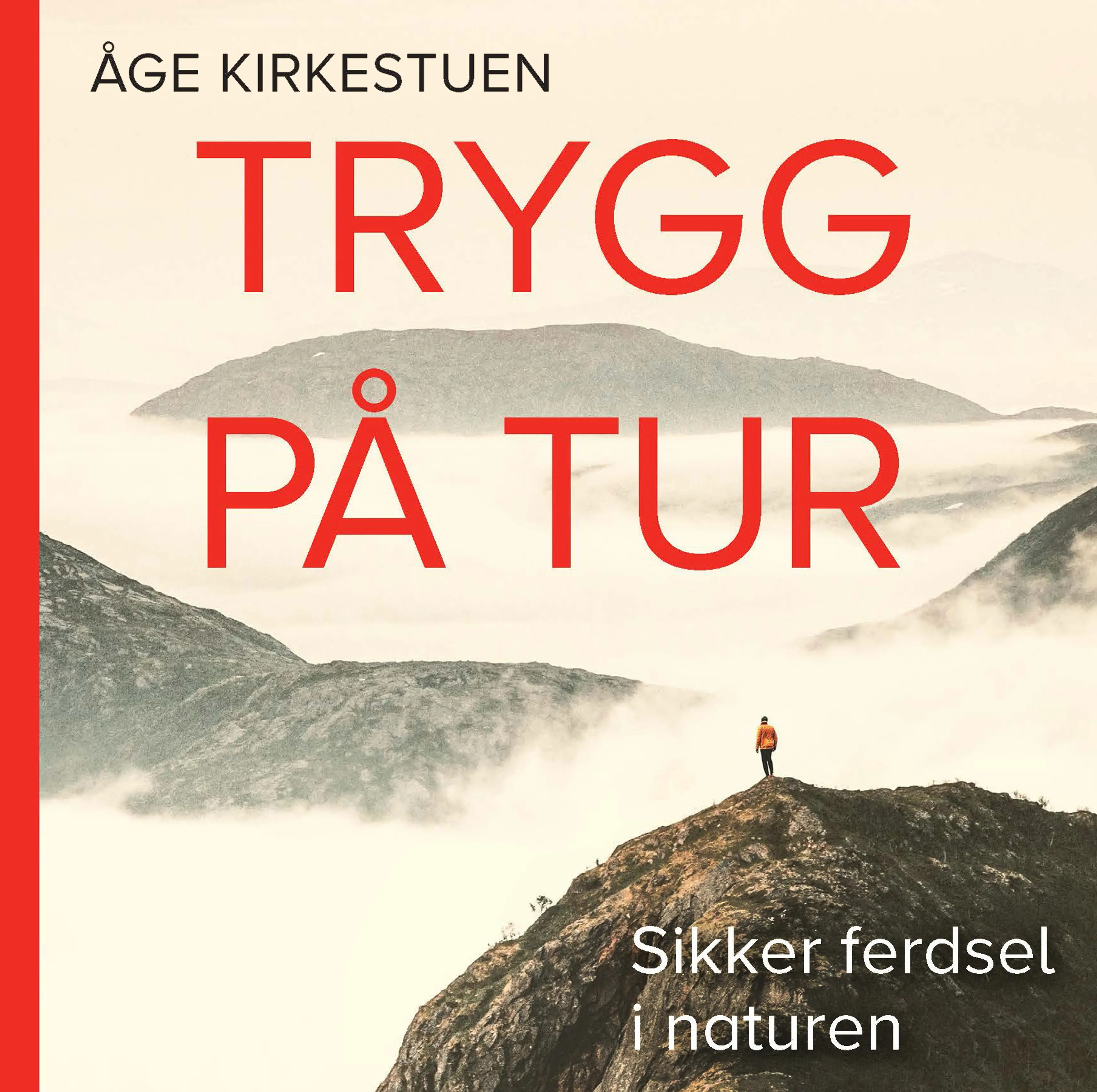 Omslag Trygg på tur - Sikker ferdsel i naturen av Åge Kirkestuen (Lydbok)