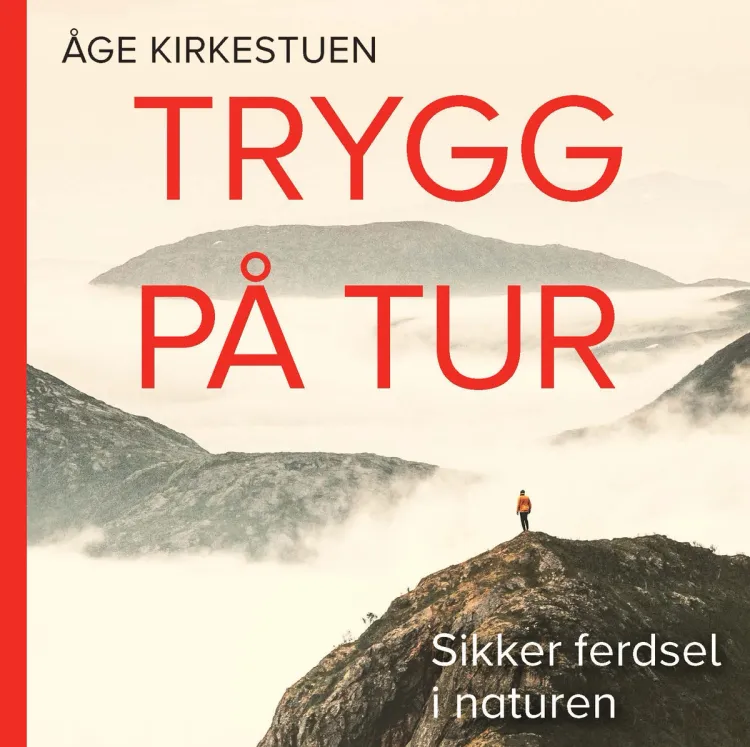 Omslag Trygg på tur - Sikker ferdsel i naturen av Åge Kirkestuen (Lydbok)