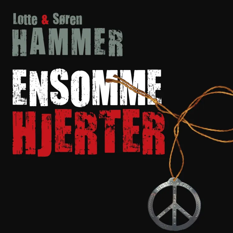 Omslag Ensomme hjerter av Lotte Hammer og Søren Hammer (Lydbok)