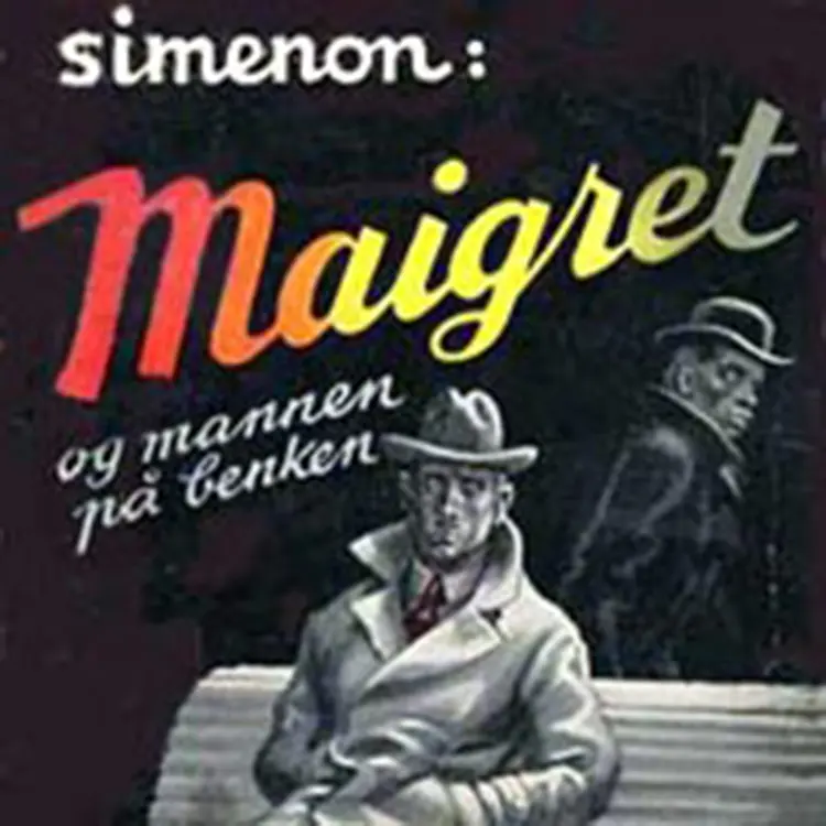 Omslag Maigret og mannen på benken av Georges Simenon (Lydbok)