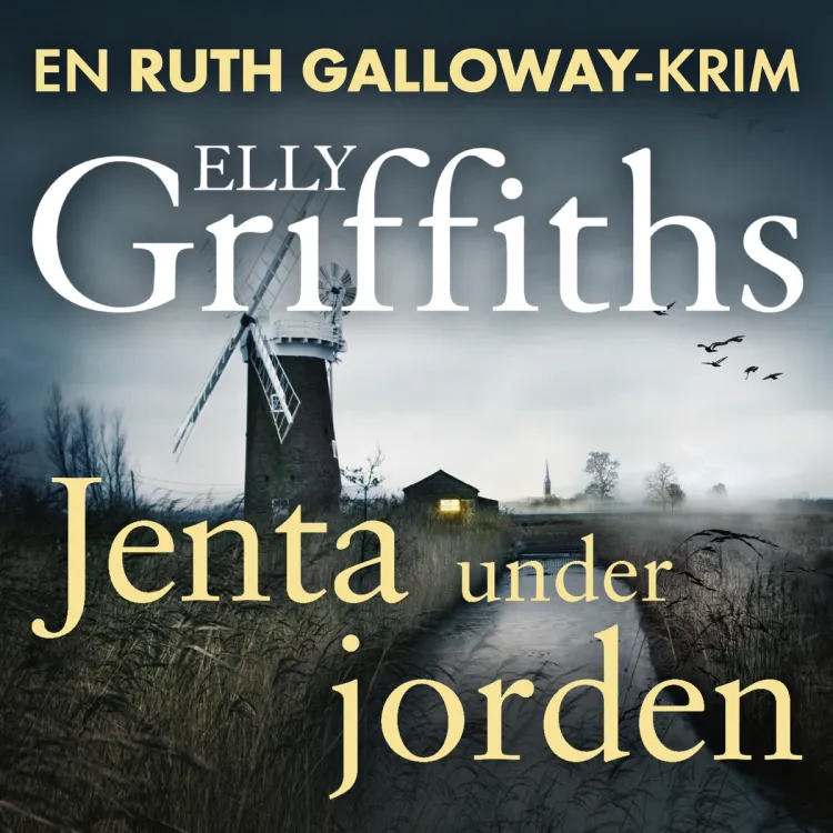Omslag Jenta under jorden av Elly Griffiths (Lydbok)