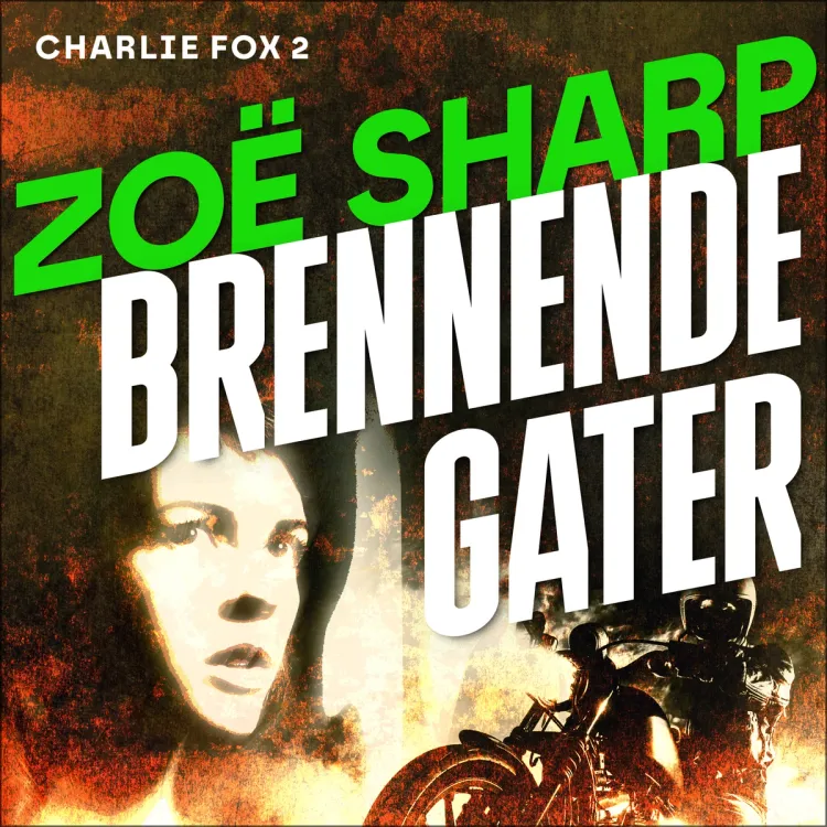 Omslag Brennende gater av Zoë Sharp (Nedlastbar lydbok)
