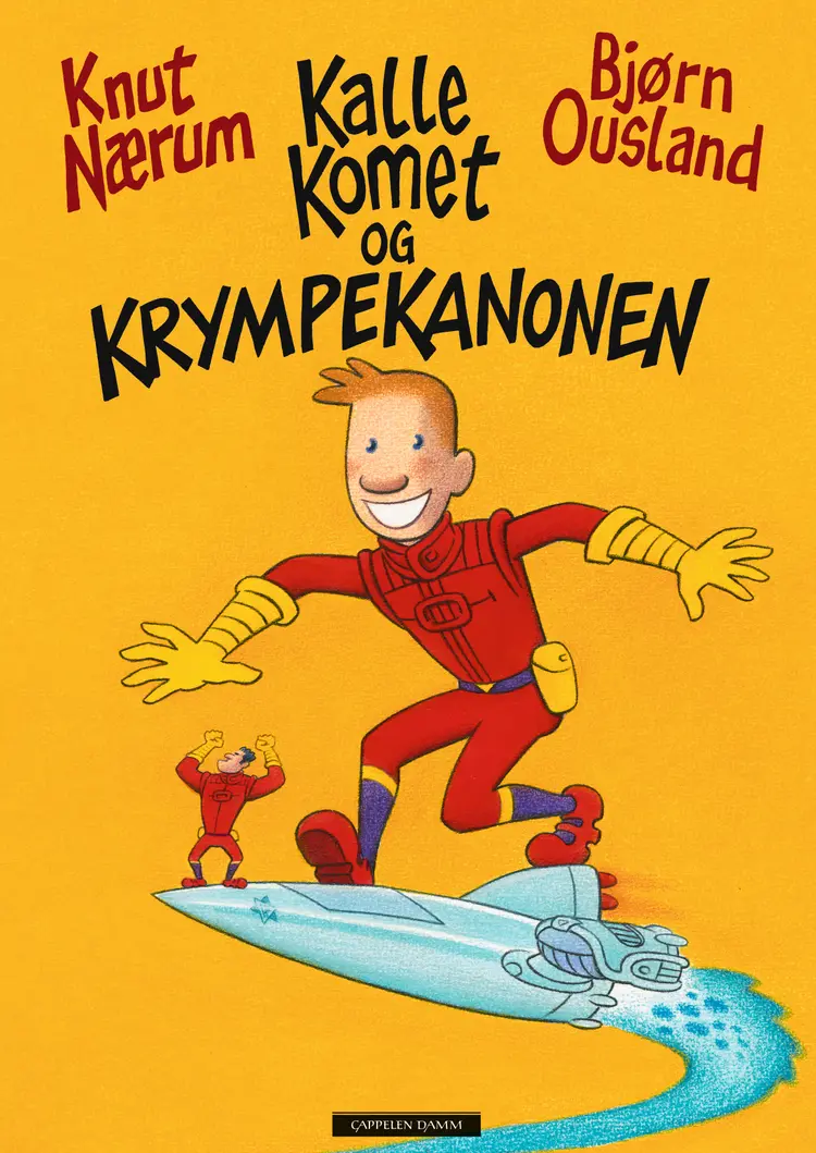 Omslag Kalle Komet og krympekanonen av Knut Nærum og Bjørn Ousland (Innbundet)