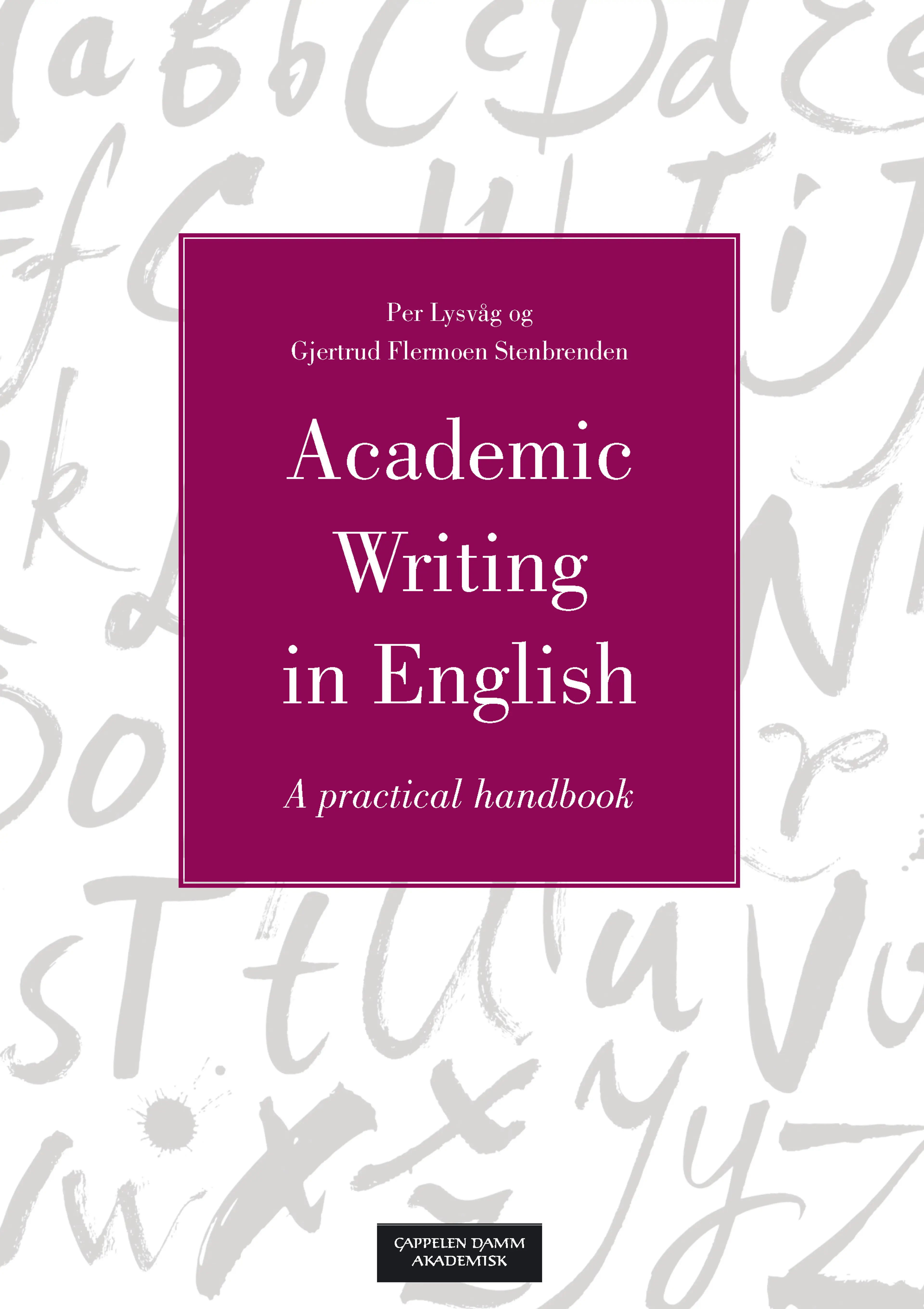 Omslag Academic Writing in English av Per Lysvåg og Gjertrud F. Stenbrenden (Heftet)