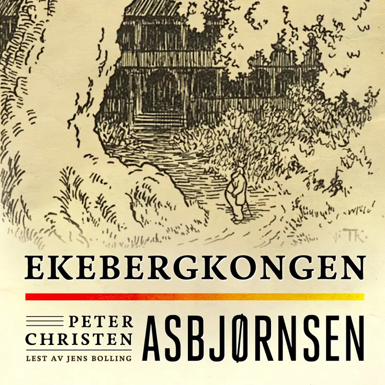 Omslag Ekebergkongen av Peter Christen Asbjørnsen (Lydbok)