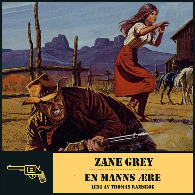 Omslag En manns ære av Zane Grey (Lydbok)
