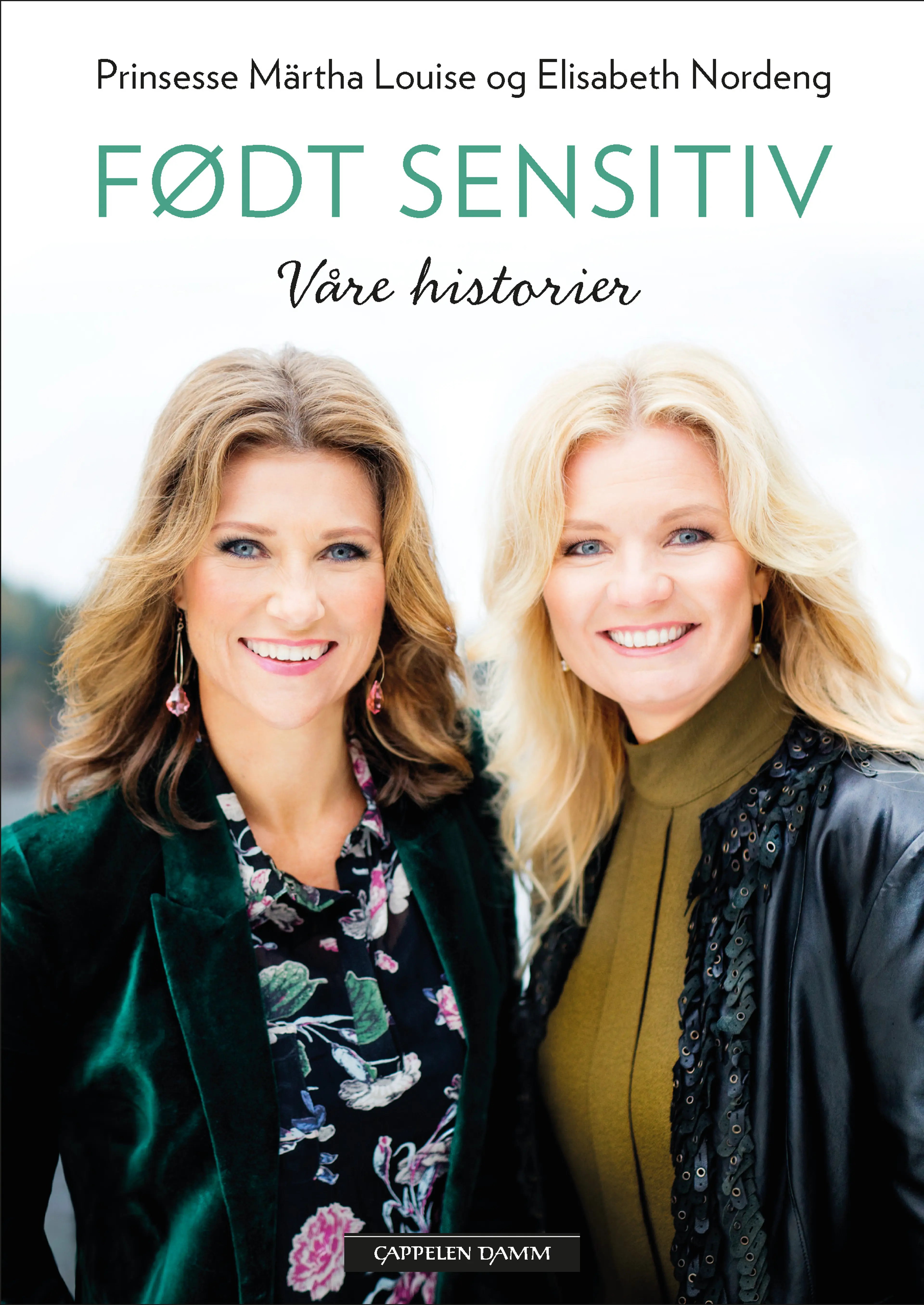 Omslag Født sensitiv av Prinsesse Märtha Louise, Elisabeth Nordeng og Kristin Hauge (Ebok)