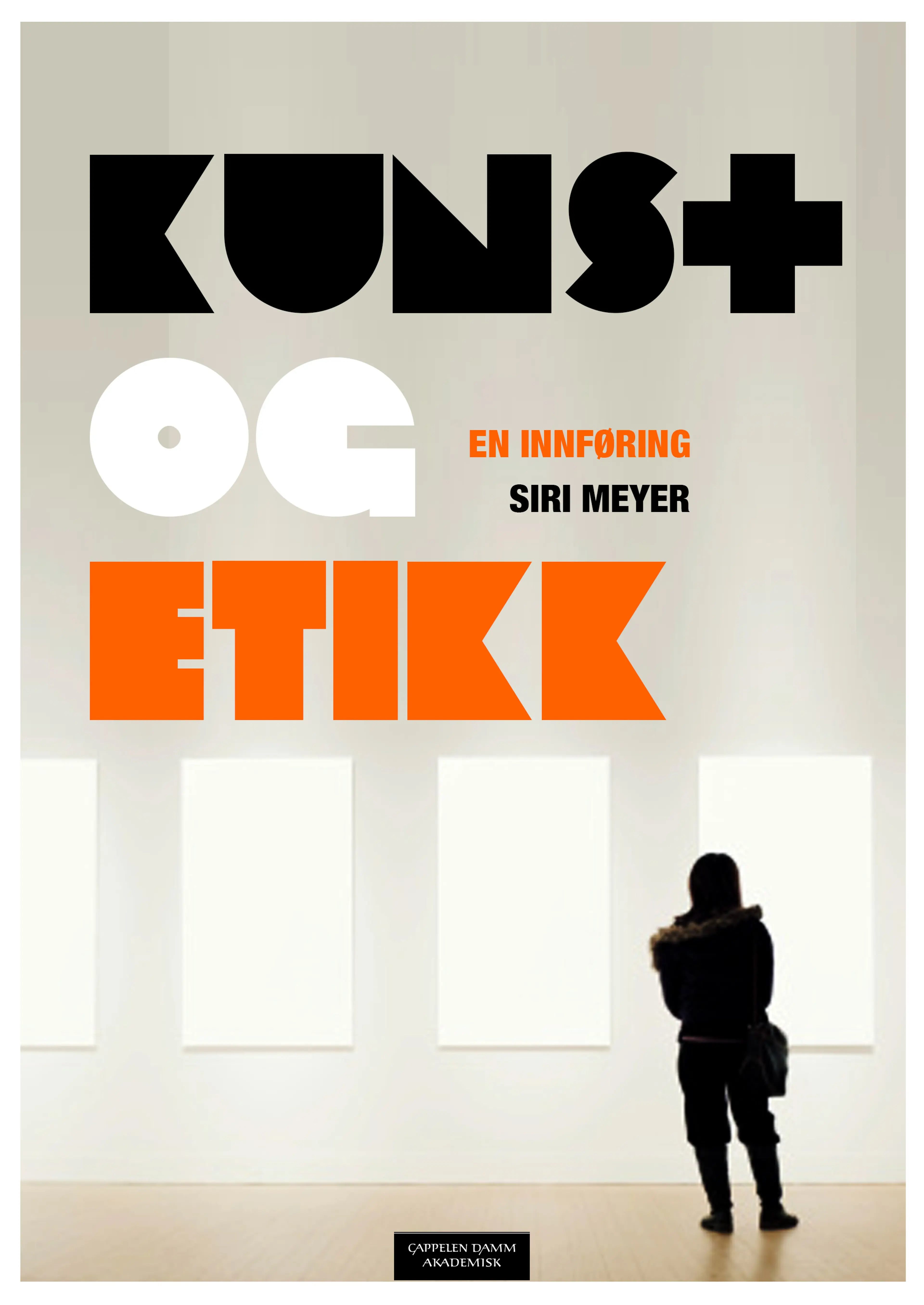 Omslag Kunst og etikk av Siri Meyer (Heftet)