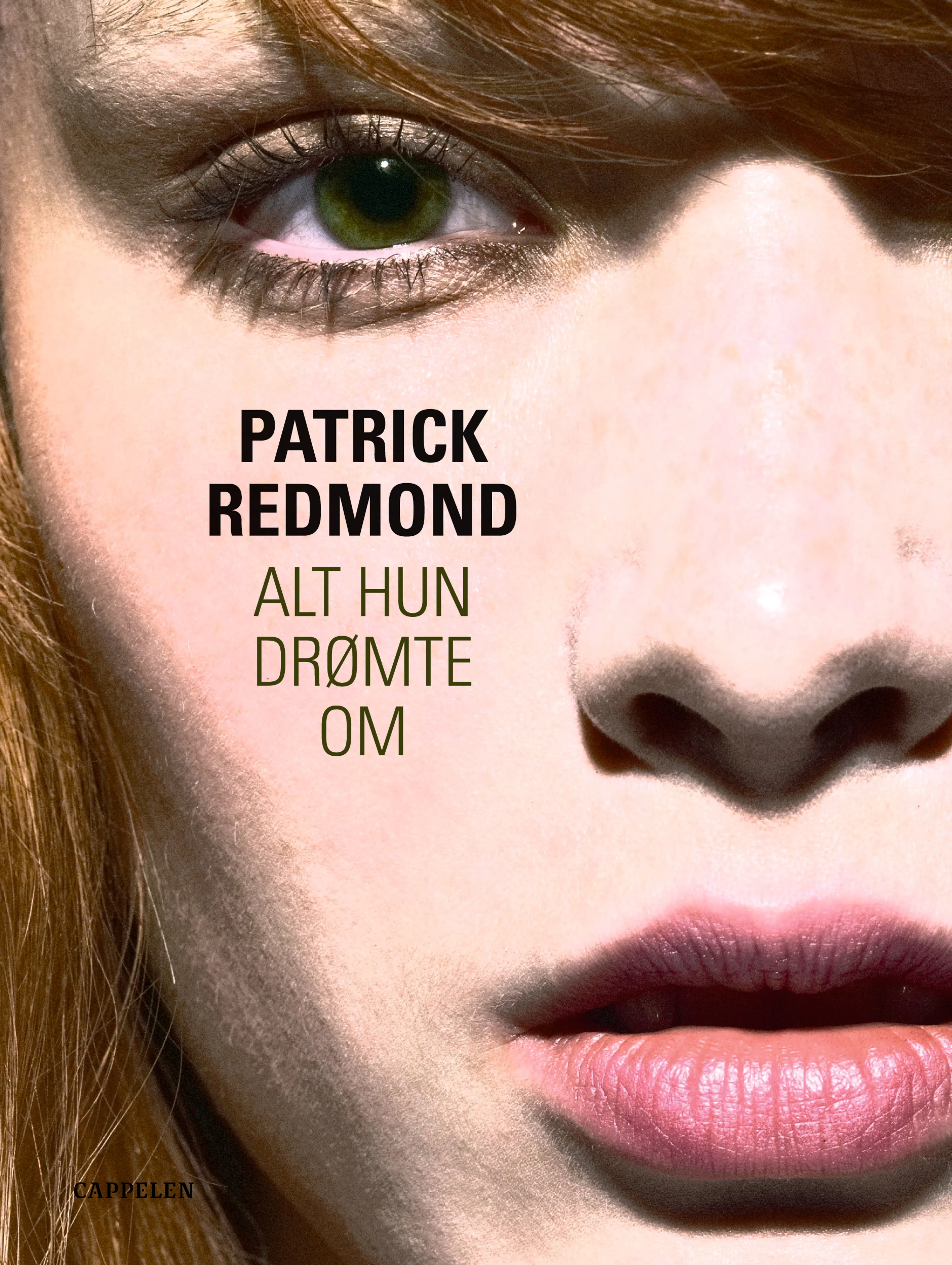Omslag Alt hun drømte om av Patrick Redmond (Innbundet)