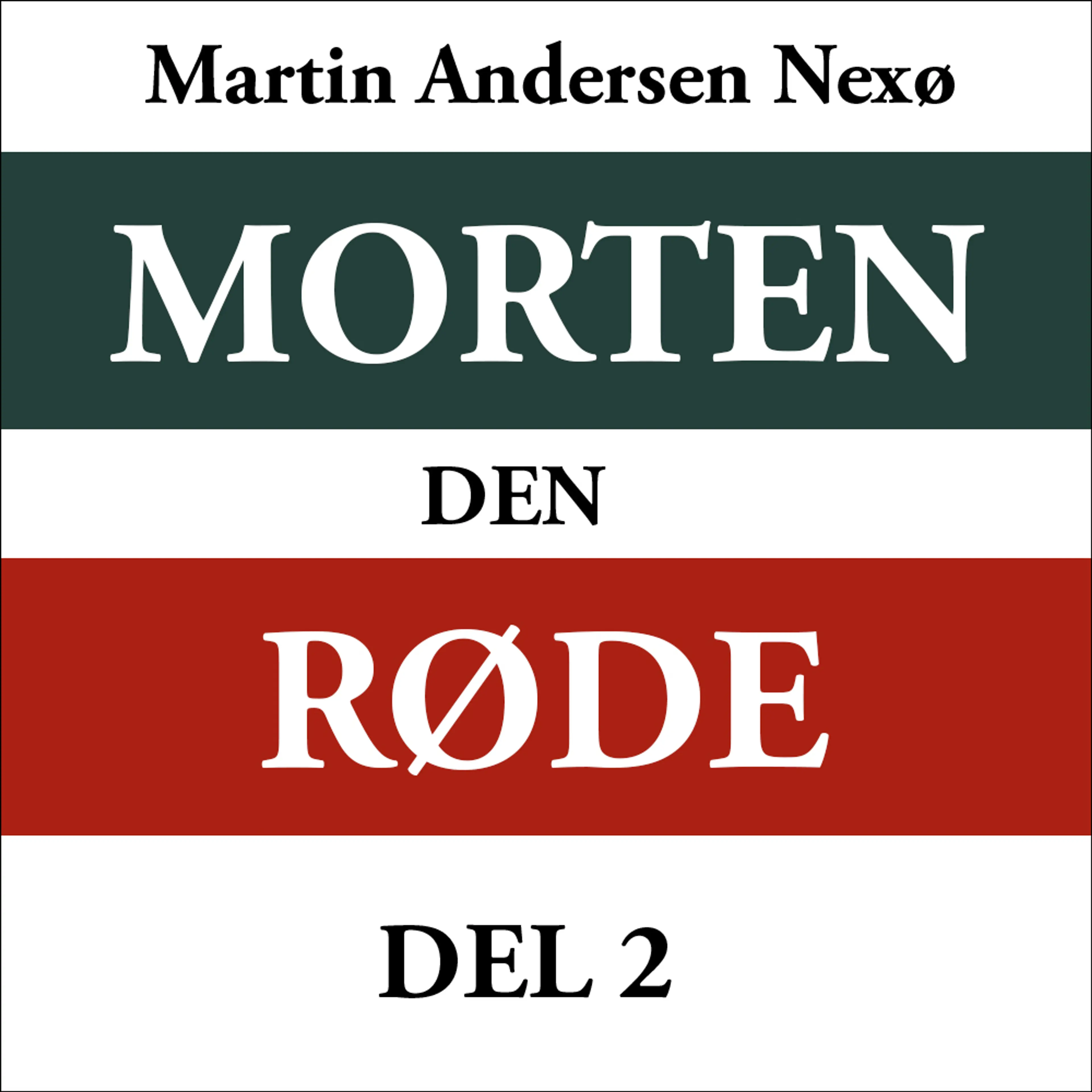 Omslag Morten den røde 2 av Martin Andersen Nexø (Lydbok)