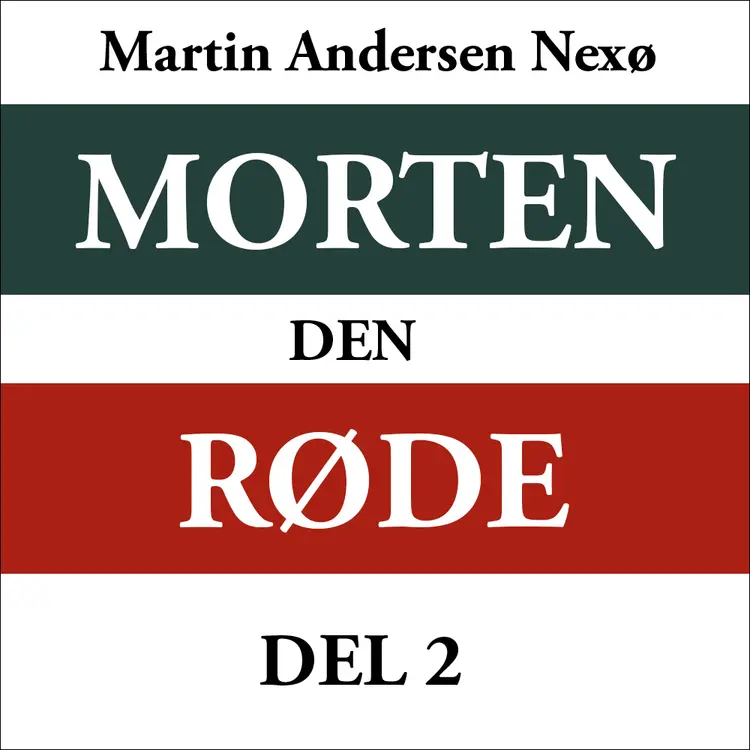 Omslag Morten den røde 2 av Martin Andersen Nexø (Lydbok)