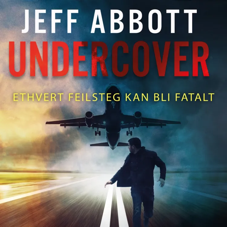 Omslag Undercover av Jeff Abbott (Lydbok)