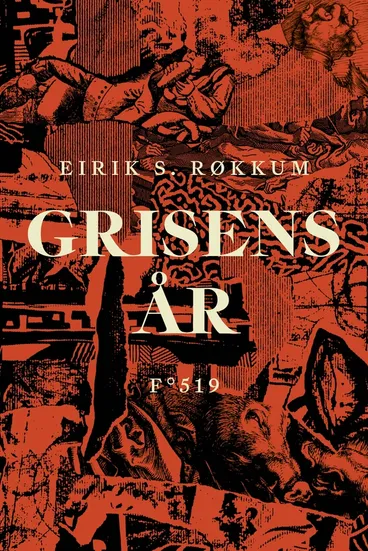 Omslag Grisens år av Eirik S. Røkkum (Innbundet)