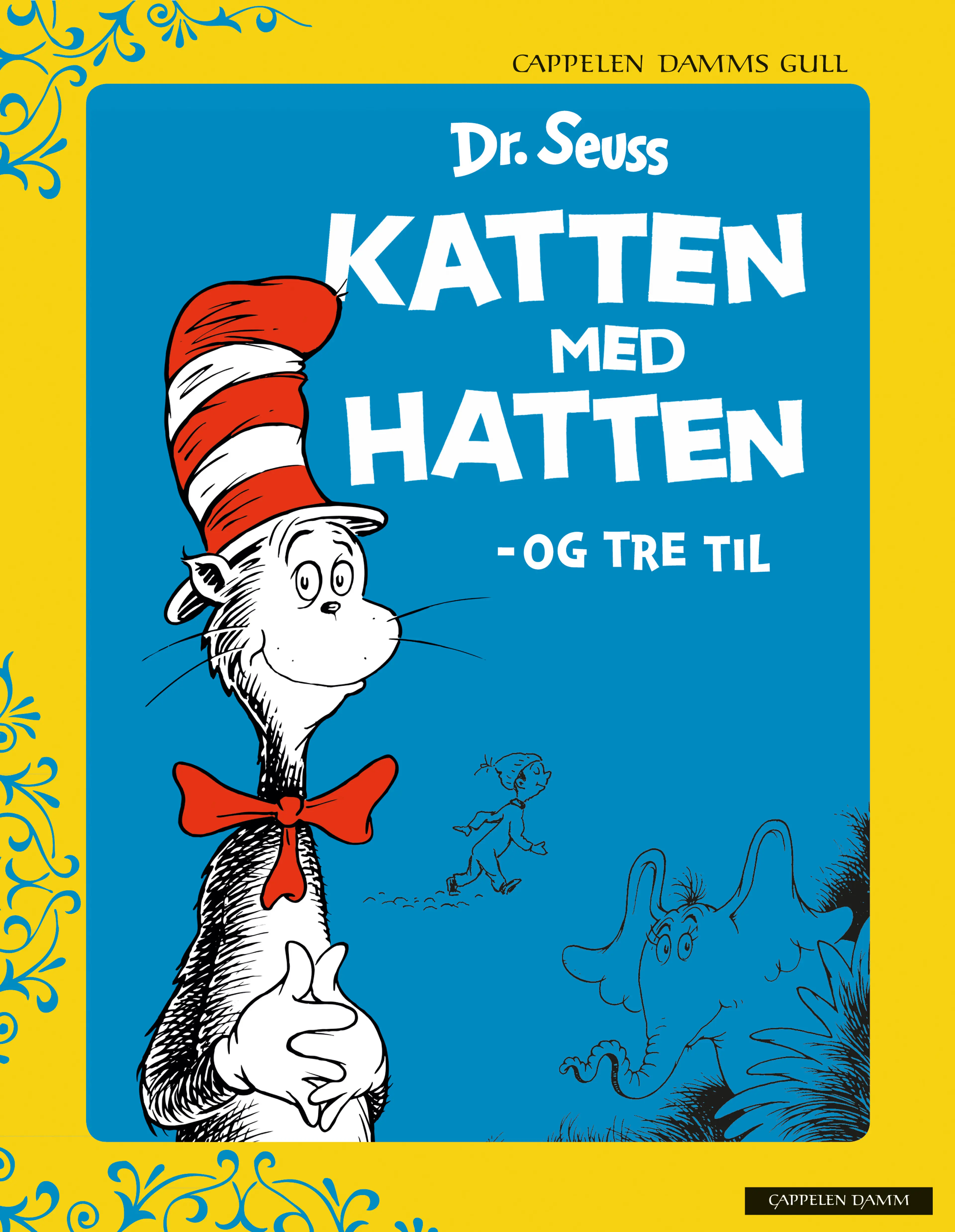 Omslag Katten med hatten - og tre til - Cappelen Damms gull av Dr. Seuss (Innbundet)
