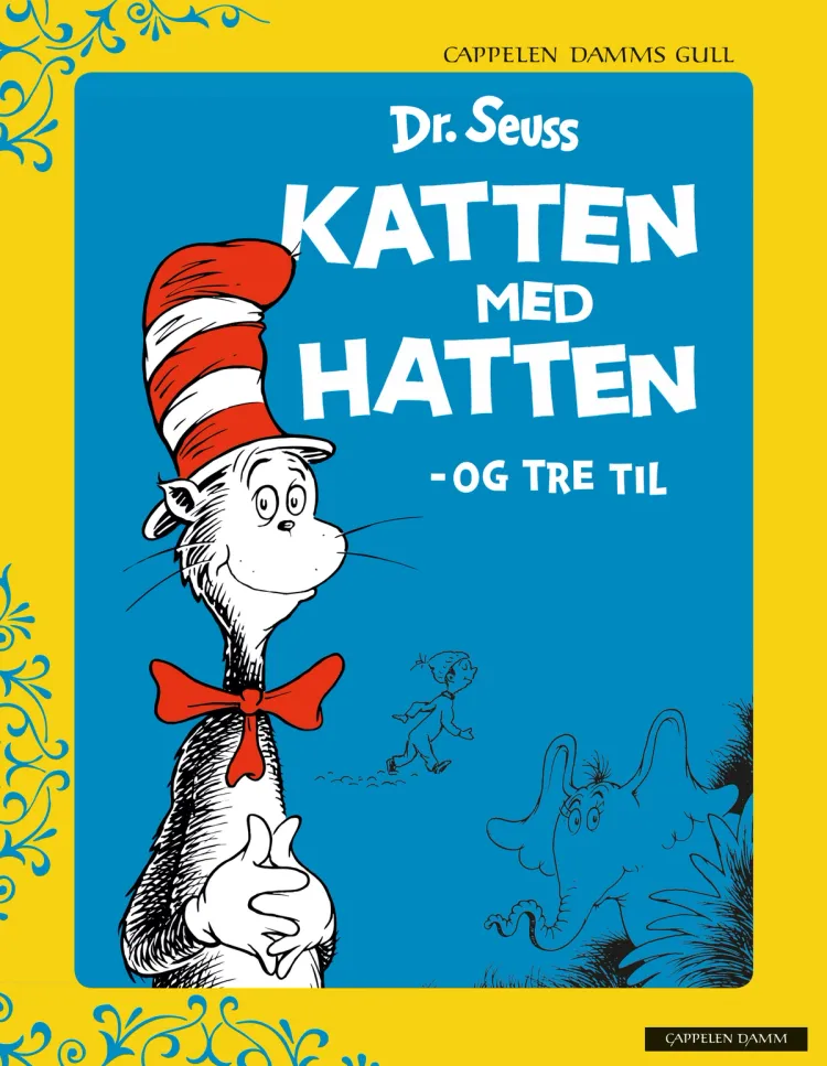 Omslag Katten med hatten - og tre til - Cappelen Damms gull av Dr. Seuss (Innbundet)