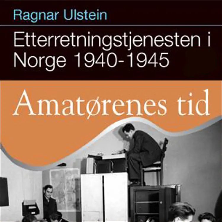 Omslag Amatørenes tid av Ragnar Ulstein (Lydbok)