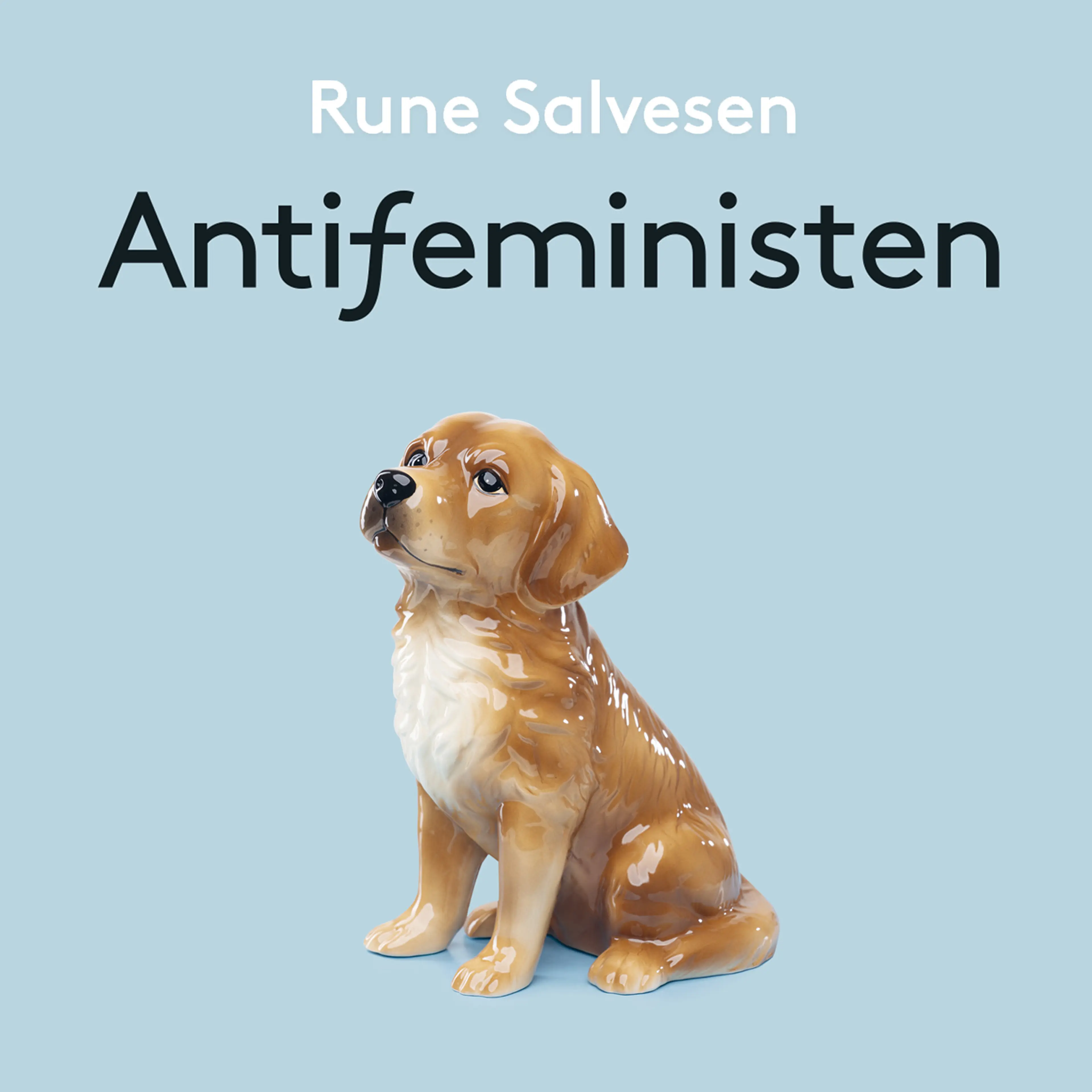 Omslag Antifeministen av Rune Salvesen (Lydbok)