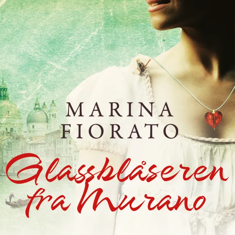 Omslag Glassblåseren fra Murano av Marina Fiorato (Lydbok)