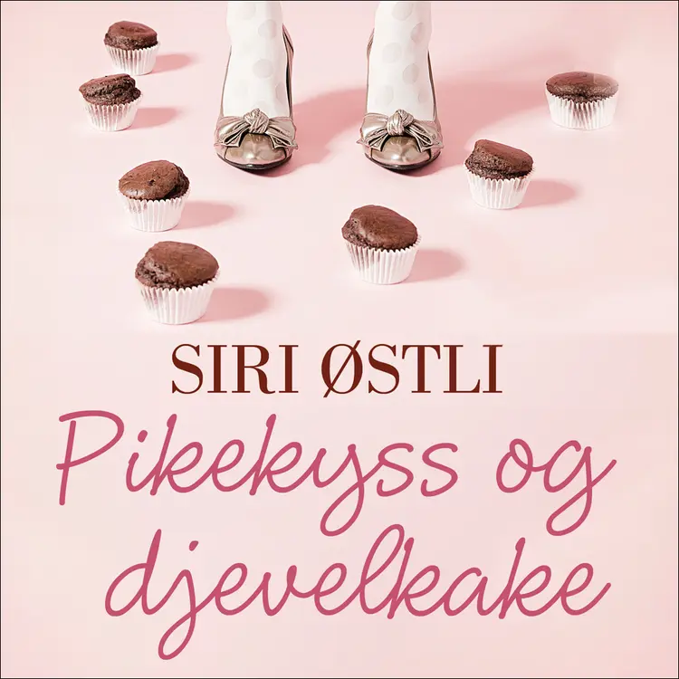 Omslag Pikekyss og djevelkake av Siri Østli (Lydbok)